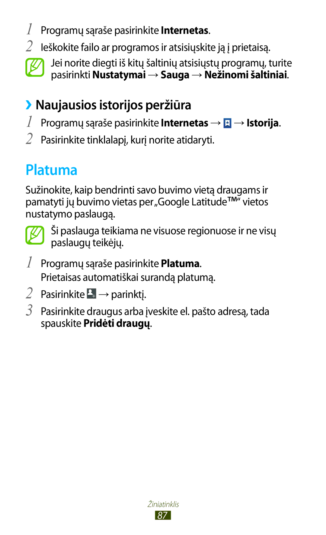 Samsung GT-S5301ZKASEB, GT-S5301ZWASEB manual Platuma, ››Naujausios istorijos peržiūra, Spauskite Pridėti draugų 