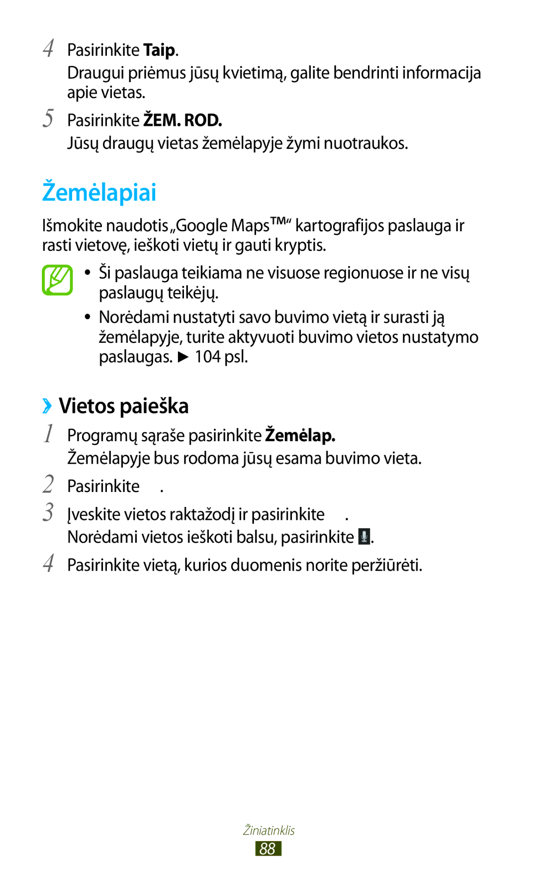 Samsung GT-S5301ZWASEB, GT-S5301ZKASEB manual Žemėlapiai, ››Vietos paieška, Programų sąraše pasirinkite Žemėlap 