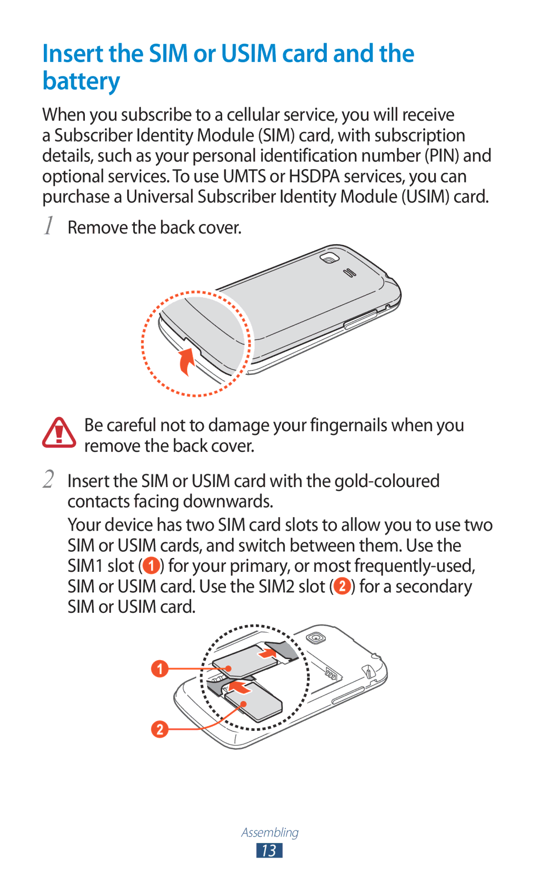 Samsung GT2S5302ZKAXEZ, GT-S5302ZWAAFR, GT-S5302ZWAKSA, GT-S5302ZKAEGY manual Insert the SIM or Usim card and the battery 