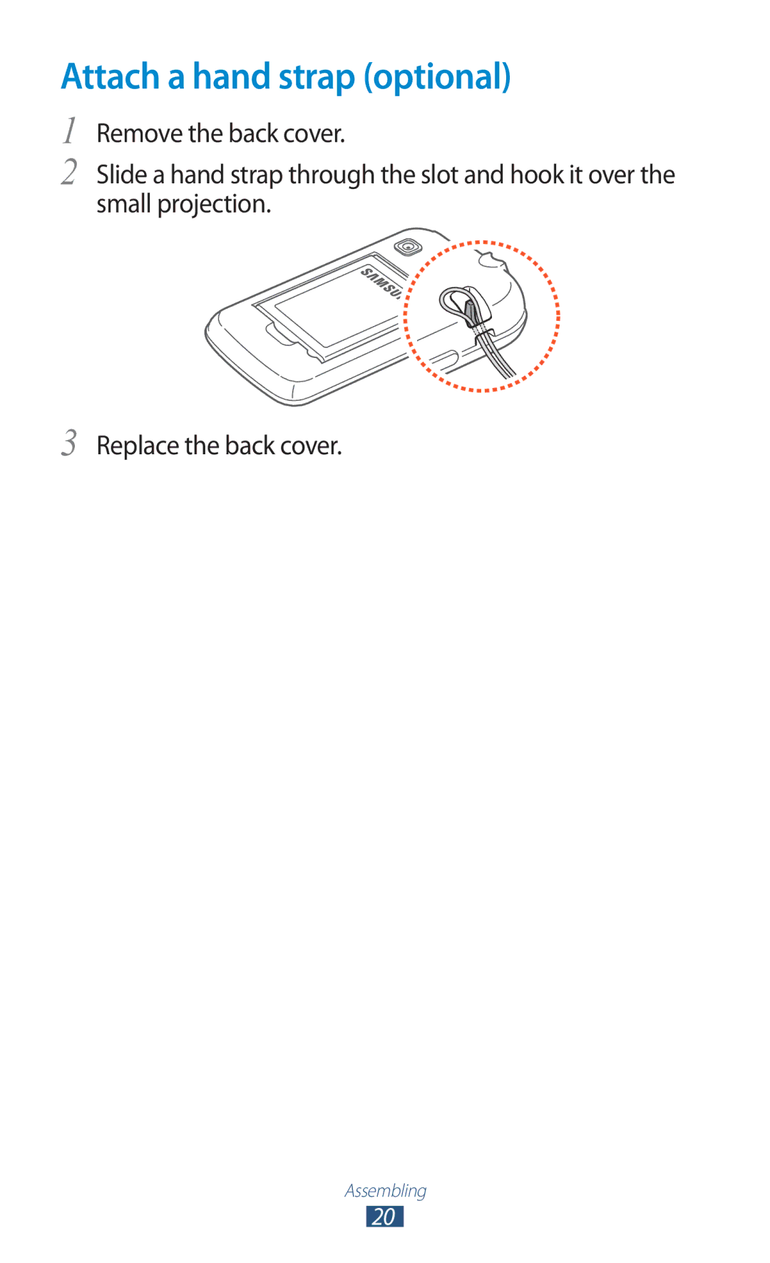 Samsung GT-S5302ZWAETL, GT-S5302ZWAAFR, GT-S5302ZWAKSA, GT-S5302ZKAEGY, GT-S5302ZWACAC manual Attach a hand strap optional 