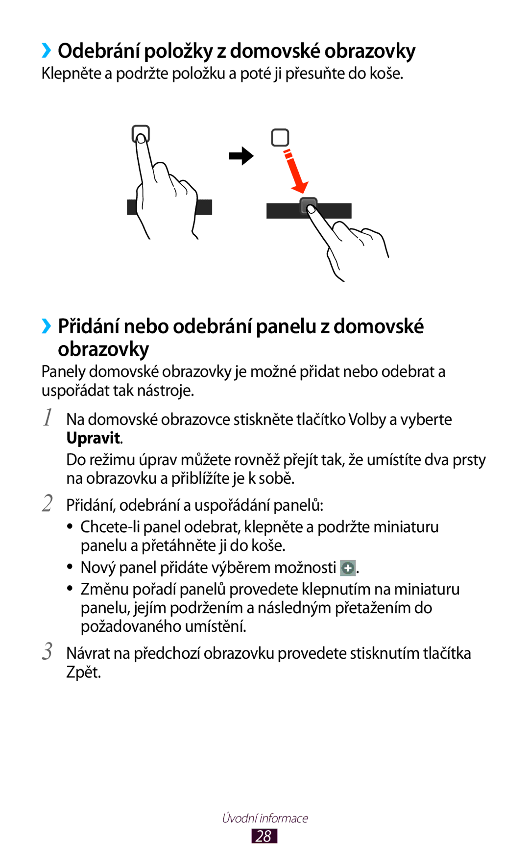 Samsung GT2S5302ZWAXEZ manual ››Odebrání položky z domovské obrazovky, ››Přidání nebo odebrání panelu z domovské obrazovky 