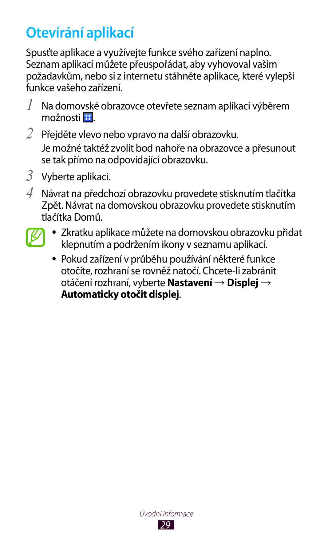 Samsung GT-S5302ZWAETL, GT-S5302ZWAXEZ, GT-S5302ZKAETL, GT2S5302ZKAXEZ, GT2S5302ZKAETL, GT2S5302ZWAETL manual Otevírání aplikací 