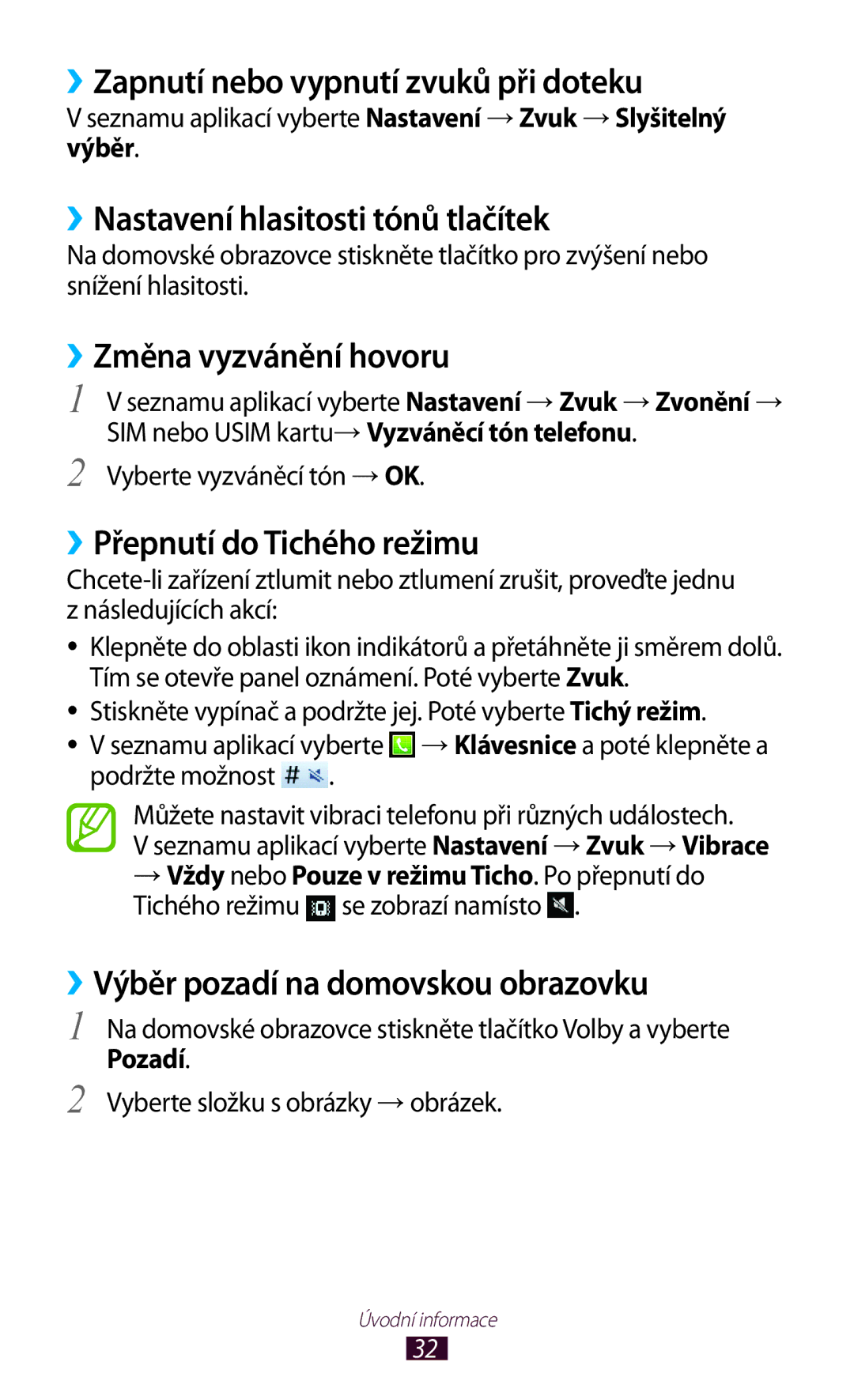 Samsung GT2S5302ZKAXEZ, GT-S5302ZWAXEZ manual ››Zapnutí nebo vypnutí zvuků při doteku, ››Nastavení hlasitosti tónů tlačítek 