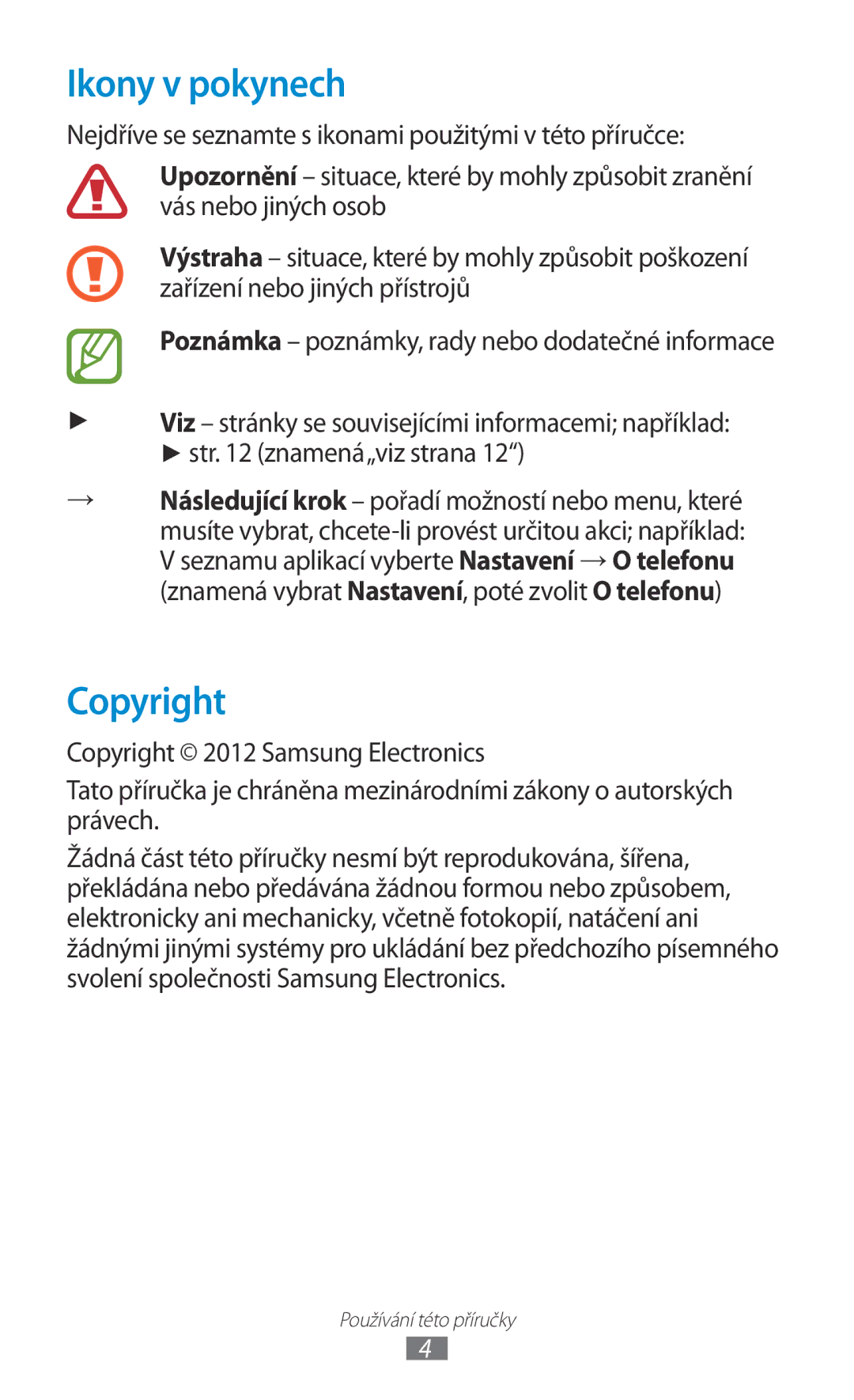 Samsung GT2S5302ZWAETL, GT-S5302ZWAXEZ, GT-S5302ZKAETL, GT2S5302ZKAXEZ, GT2S5302ZKAETL manual Ikony v pokynech, Copyright 