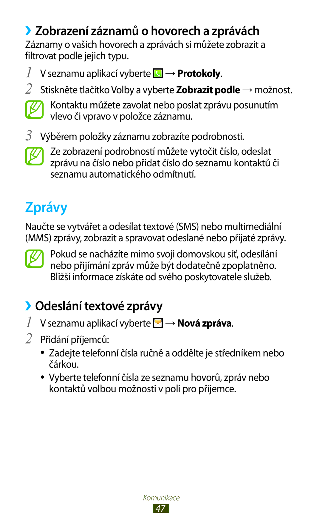 Samsung GT-S5302ZKAORX, GT-S5302ZWAXEZ manual Zprávy, ››Zobrazení záznamů o hovorech a zprávách, ››Odeslání textové zprávy 