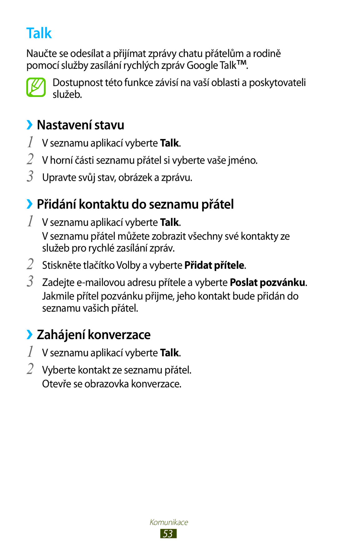 Samsung GT2S5302ZKAETL manual Talk, ››Nastavení stavu, ››Přidání kontaktu do seznamu přátel, ››Zahájení konverzace 