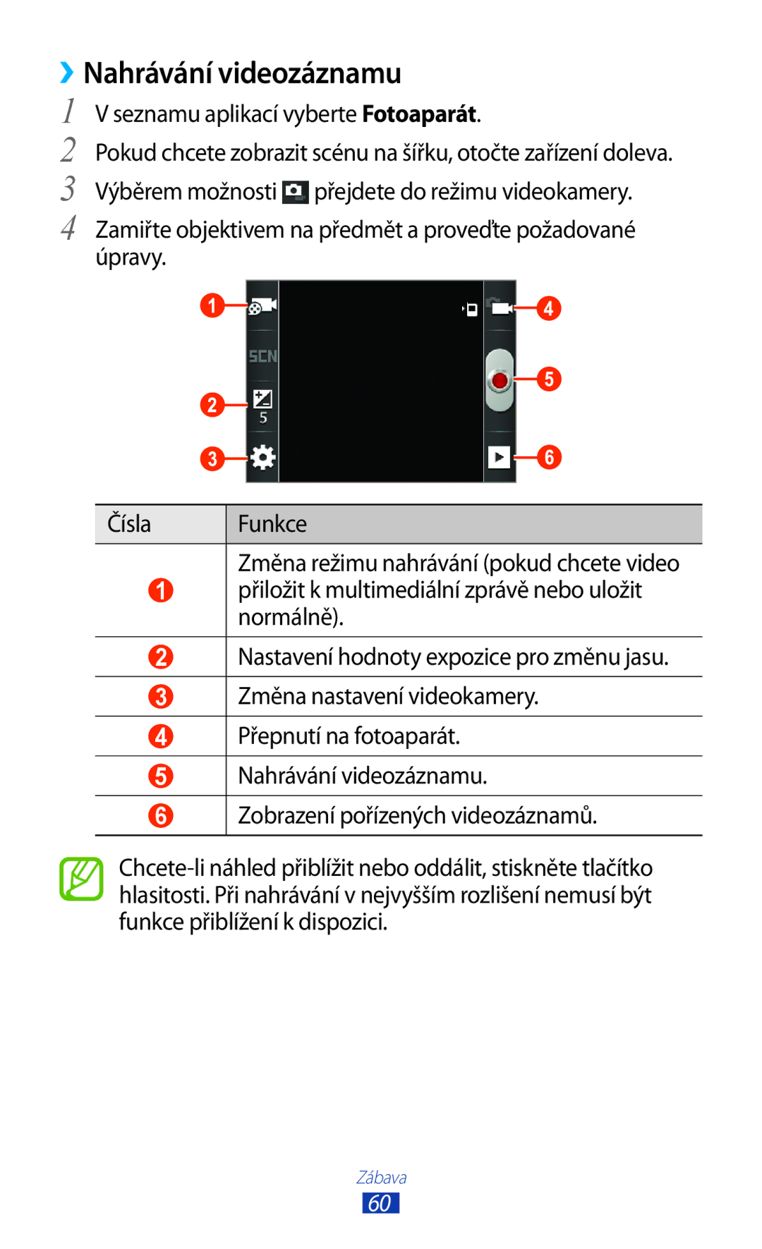 Samsung GT-S5302ZWAXEZ, GT-S5302ZKAETL, GT2S5302ZKAXEZ manual ››Nahrávání videozáznamu, Seznamu aplikací vyberte Fotoaparát 