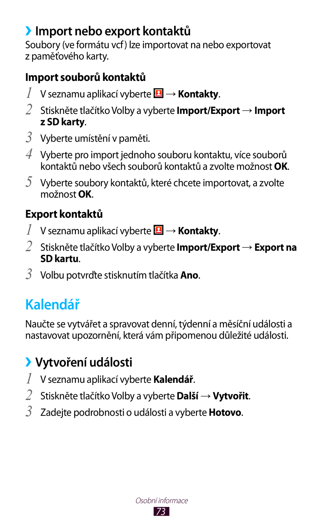 Samsung GT2S5302ZKAETL, GT-S5302ZWAXEZ Kalendář, ››Import nebo export kontaktů, ››Vytvoření události, SD karty, SD kartu 