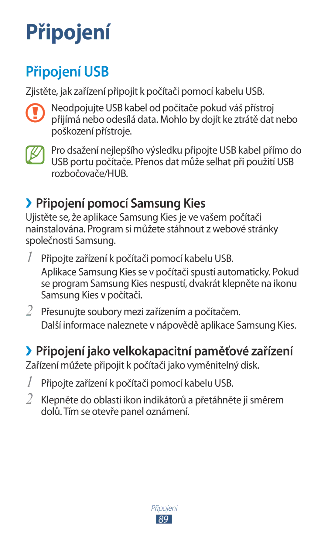 Samsung GT-S5302ZWAETL manual Připojení USB, ››Připojení pomocí Samsung Kies, Přesunujte soubory mezi zařízením a počítačem 