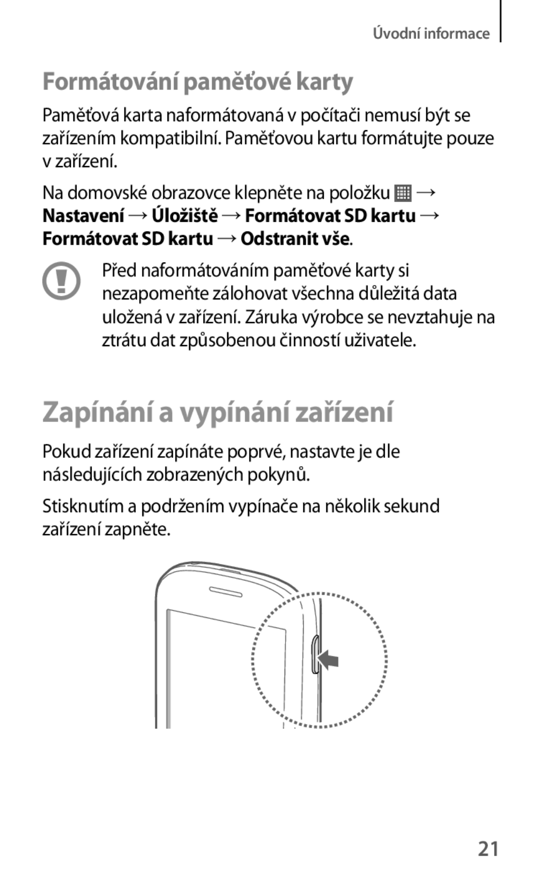 Samsung GT-S5310RWACOS, GT-S5310BKACOS, GT-S5310MSAVVT manual Zapínání a vypínání zařízení, Formátování paměťové karty 