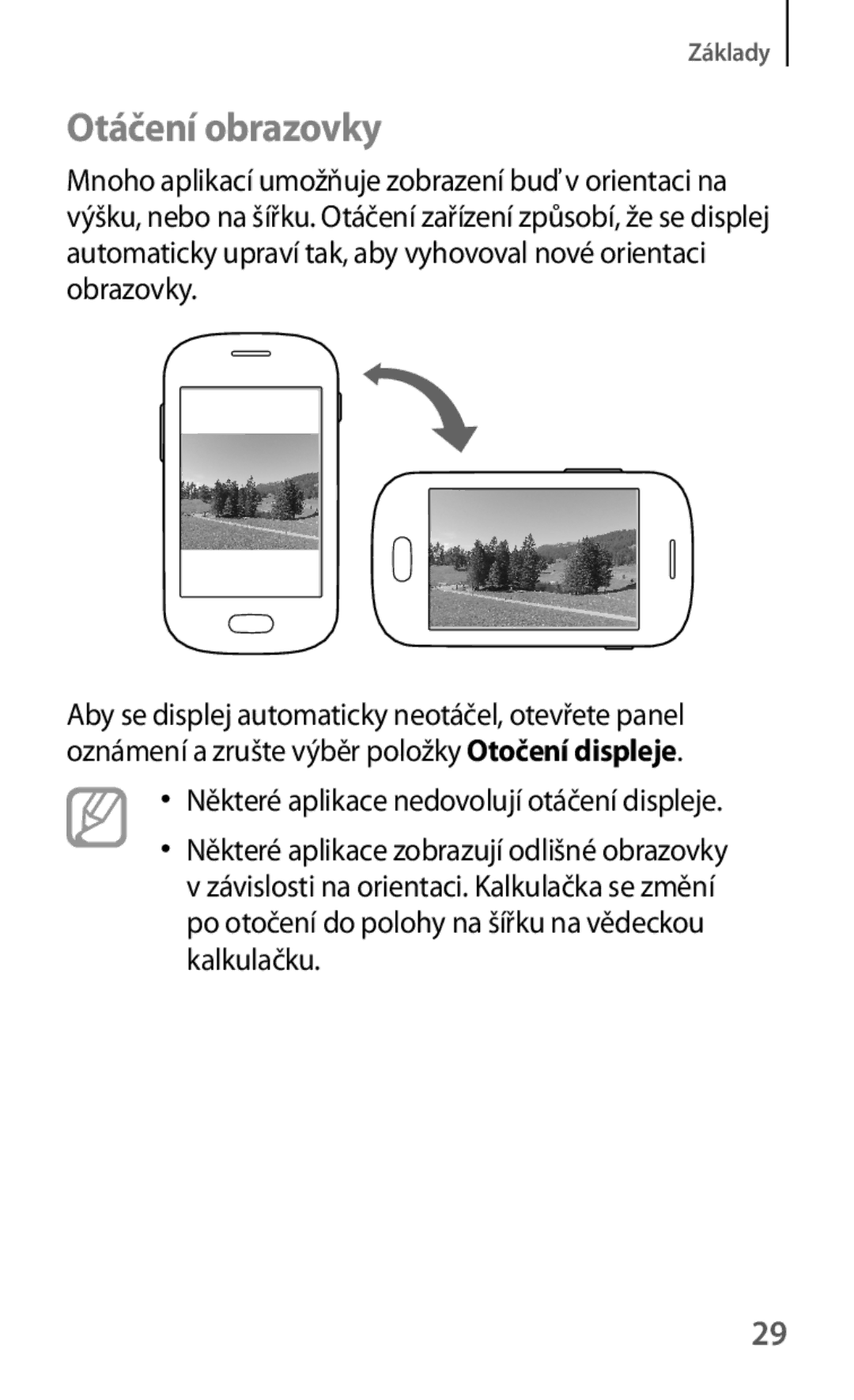 Samsung GT2S5310RWVVDH, GT-S5310BKACOS, GT-S5310RWACOS manual Otáčení obrazovky, Některé aplikace nedovolují otáčení displeje 