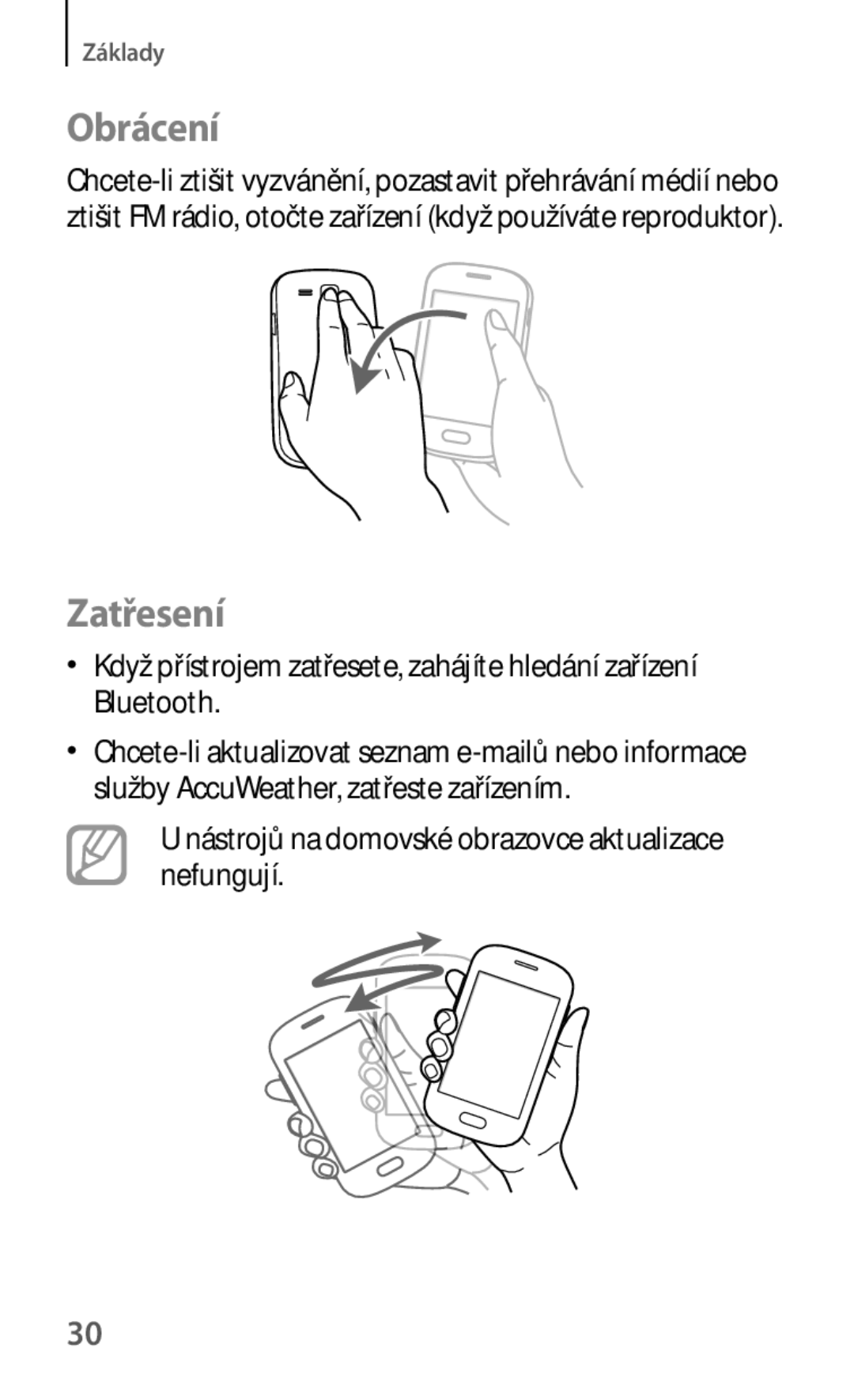 Samsung GT-S5310MSAORX, GT-S5310BKACOS manual Obrácení, Zatřesení, Nástrojů na domovské obrazovce aktualizace nefungují 