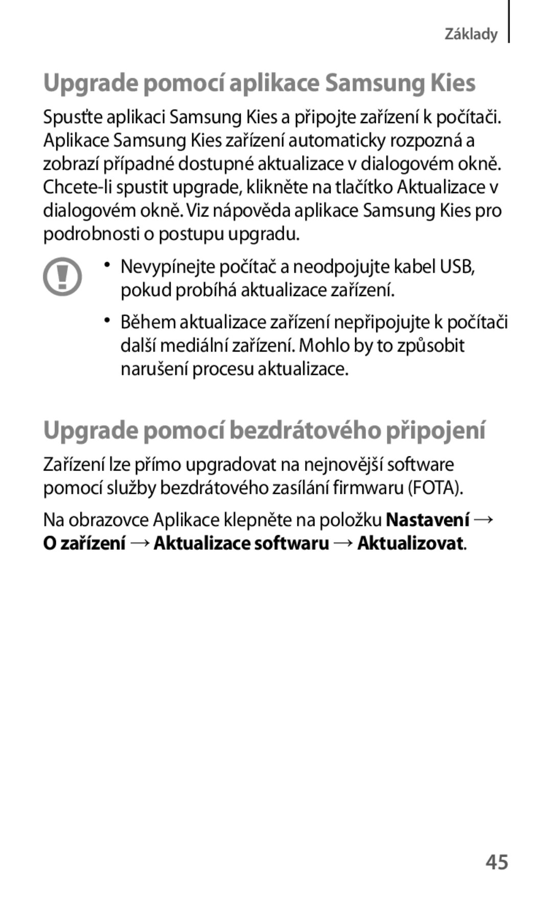 Samsung GT2S5310MSVVDH, GT-S5310BKACOS, GT-S5310RWACOS, GT-S5310MSAVVT, GT-S5310RWAVVT Upgrade pomocí aplikace Samsung Kies 