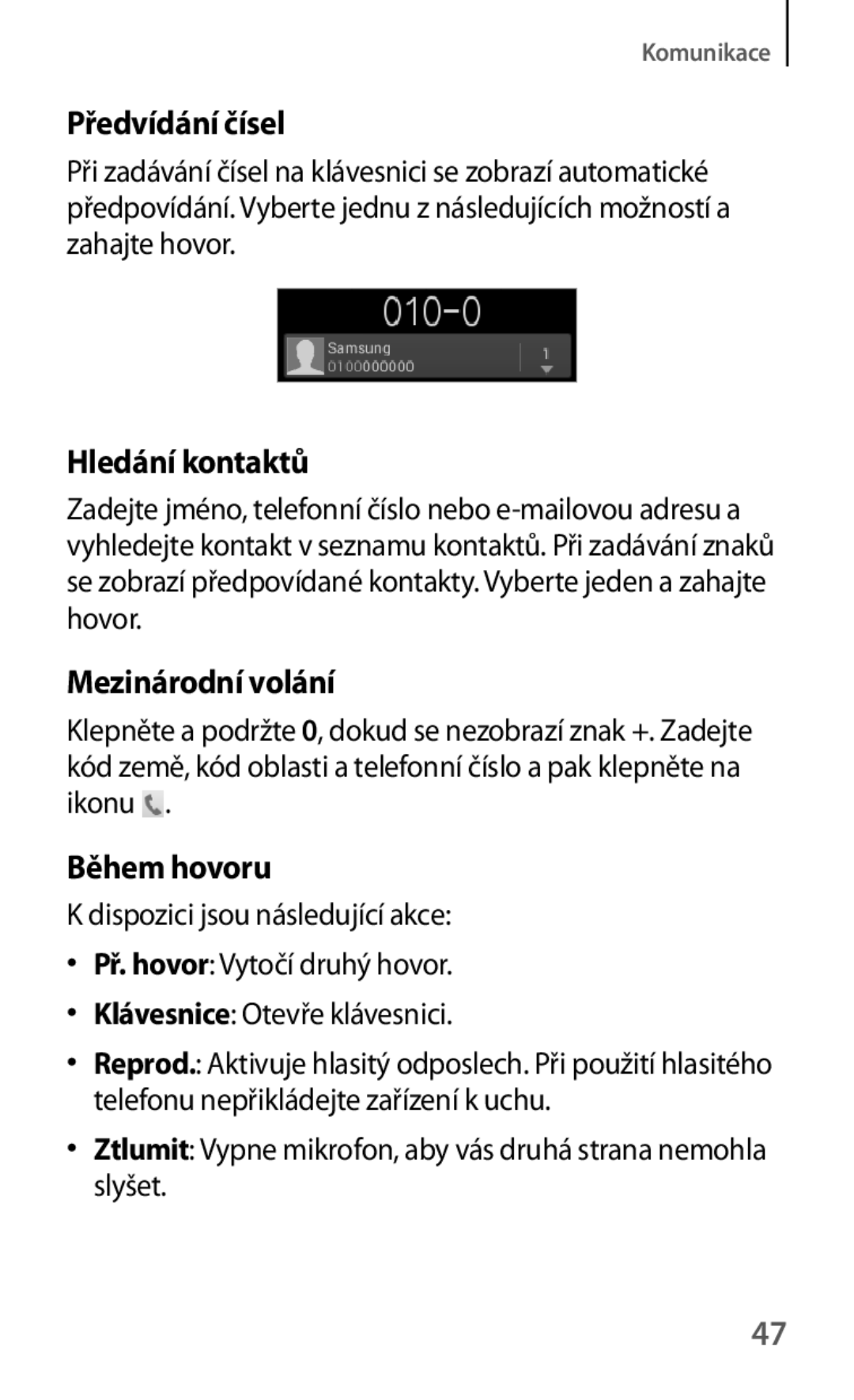 Samsung GT-S5310BKAHBM, GT-S5310BKACOS, GT-S5310RWACOS Předvídání čísel, Hledání kontaktů, Mezinárodní volání, Během hovoru 