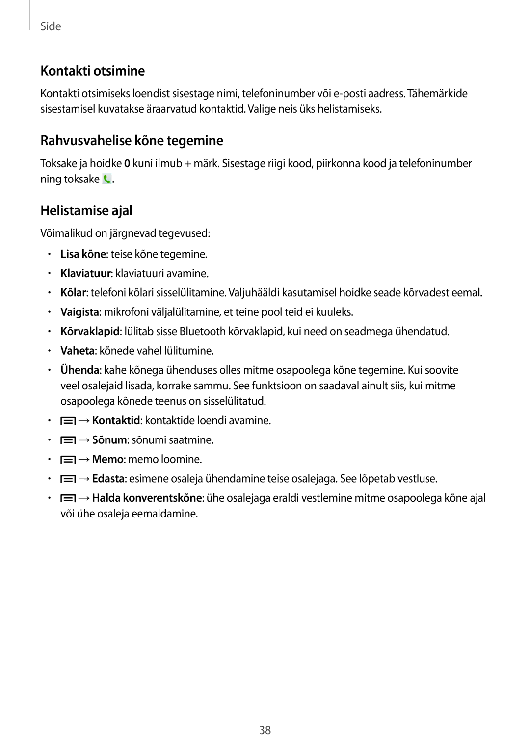 Samsung GT-S5310RWASEB, GT-S5310BKASEB, GT-S5310MSASEB Kontakti otsimine, Rahvusvahelise kõne tegemine, Helistamise ajal 