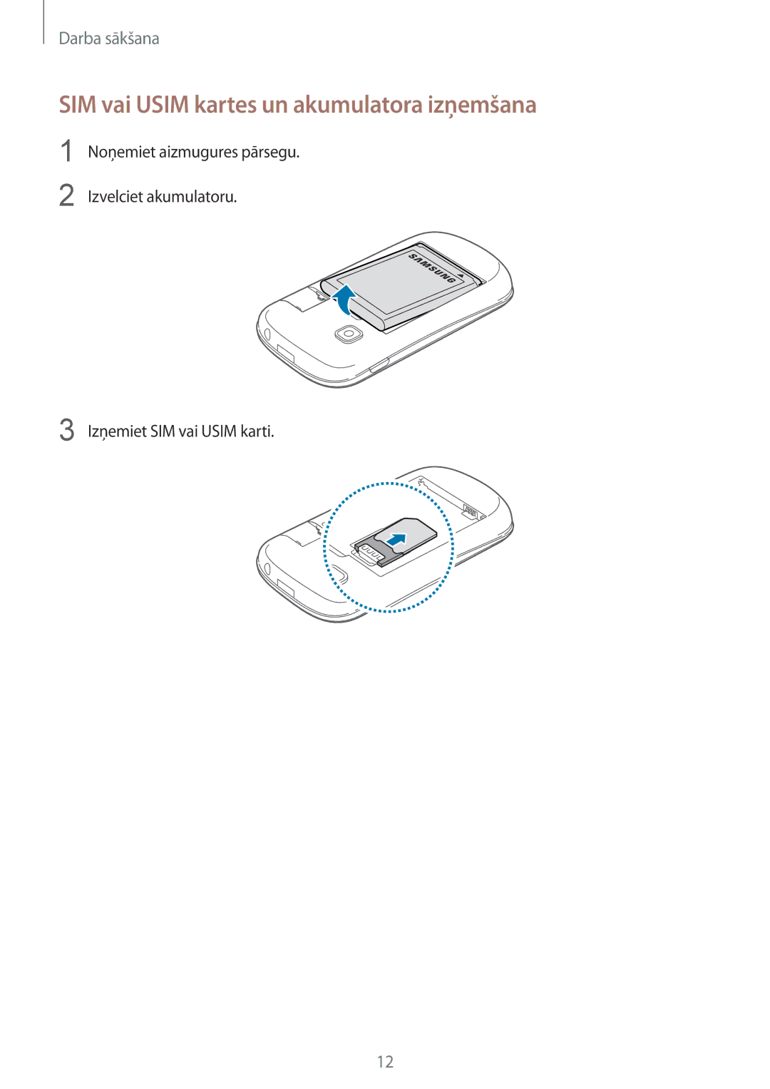 Samsung GT-S5310BKASEB, GT-S5310MSASEB manual SIM vai Usim kartes un akumulatora izņemšana, Izņemiet SIM vai Usim karti 