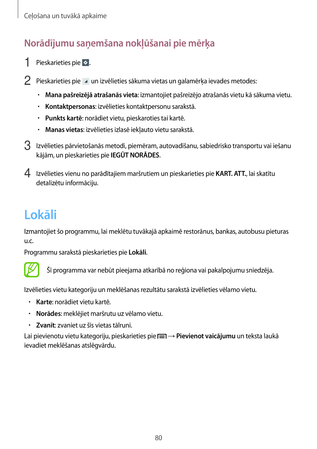 Samsung GT-S5310RWASEB, GT-S5310BKASEB, GT-S5310MSASEB manual Lokāli, Norādījumu saņemšana nokļūšanai pie mērķa 