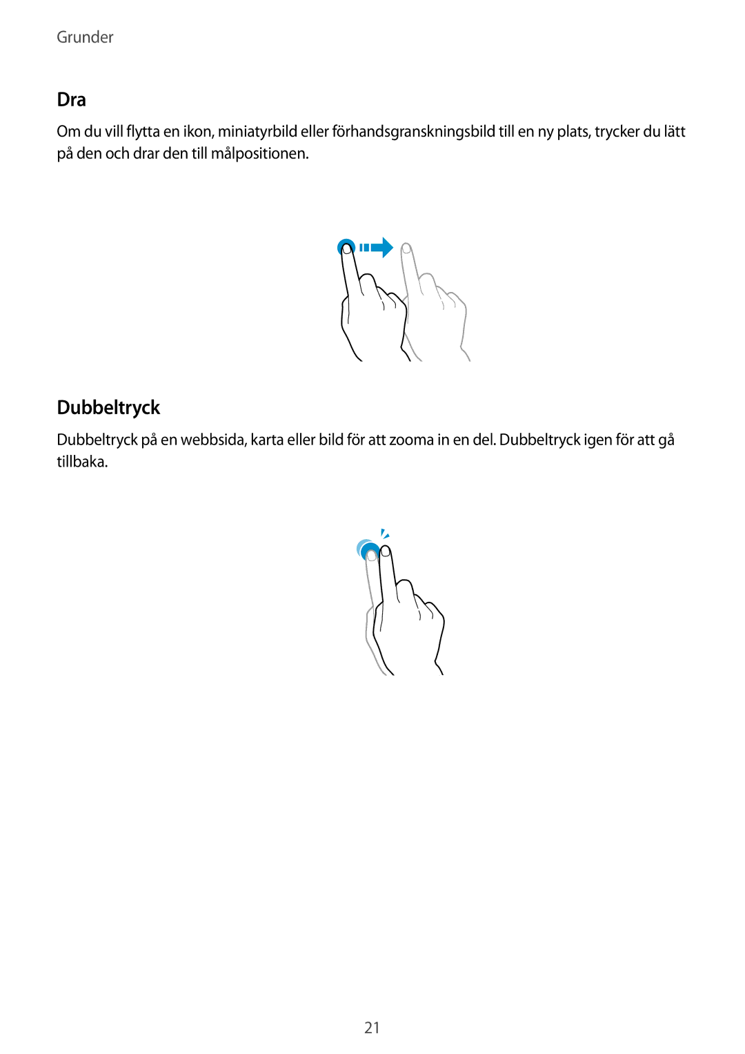 Samsung GT-S5310MSANEE, GT-S5310BKANEE, GT-S5310RWANEE manual Dra, Dubbeltryck 