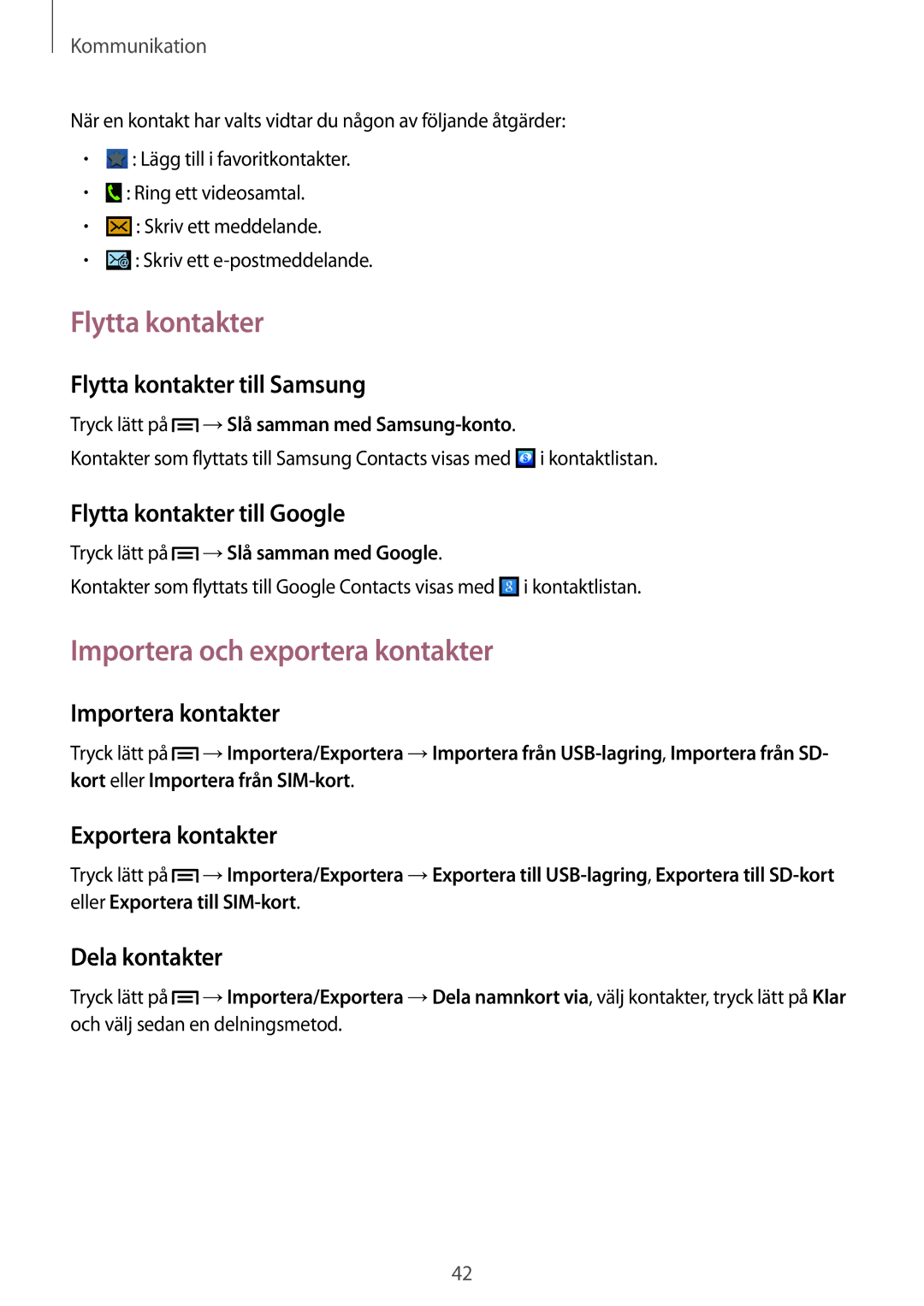 Samsung GT-S5310MSANEE, GT-S5310BKANEE, GT-S5310RWANEE manual Flytta kontakter, Importera och exportera kontakter 