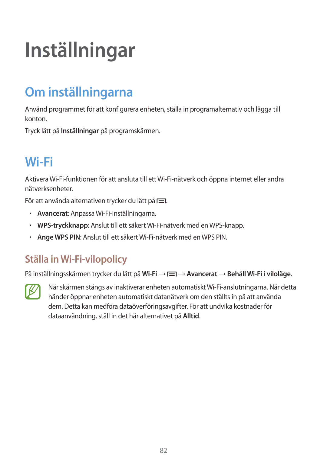 Samsung GT-S5310BKANEE, GT-S5310MSANEE, GT-S5310RWANEE Inställningar, Om inställningarna, Ställa in Wi-Fi-vilopolicy 