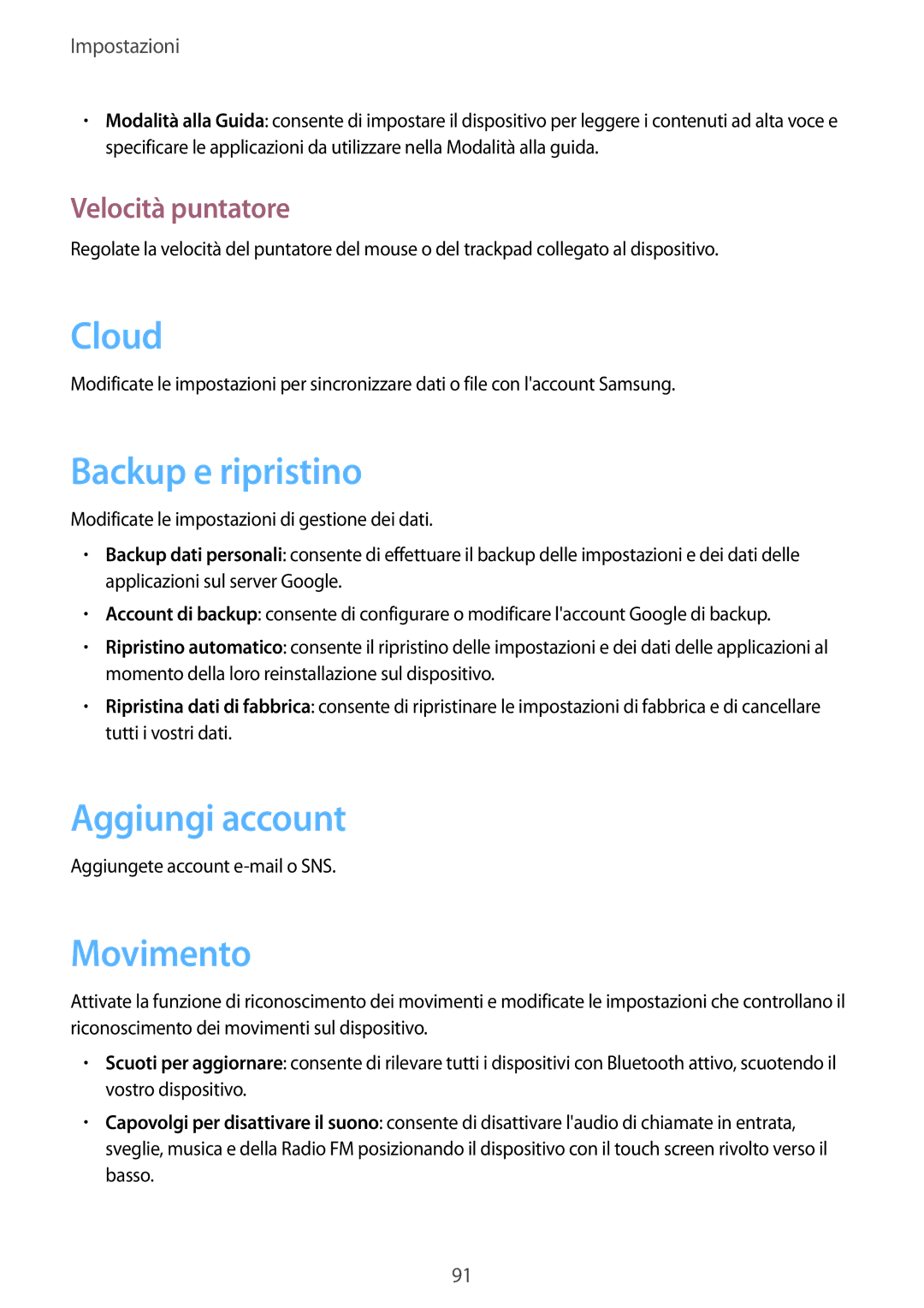 Samsung GT-S5310MSAITV, GT-S5310MSAWIN manual Cloud, Backup e ripristino, Aggiungi account, Movimento, Velocità puntatore 