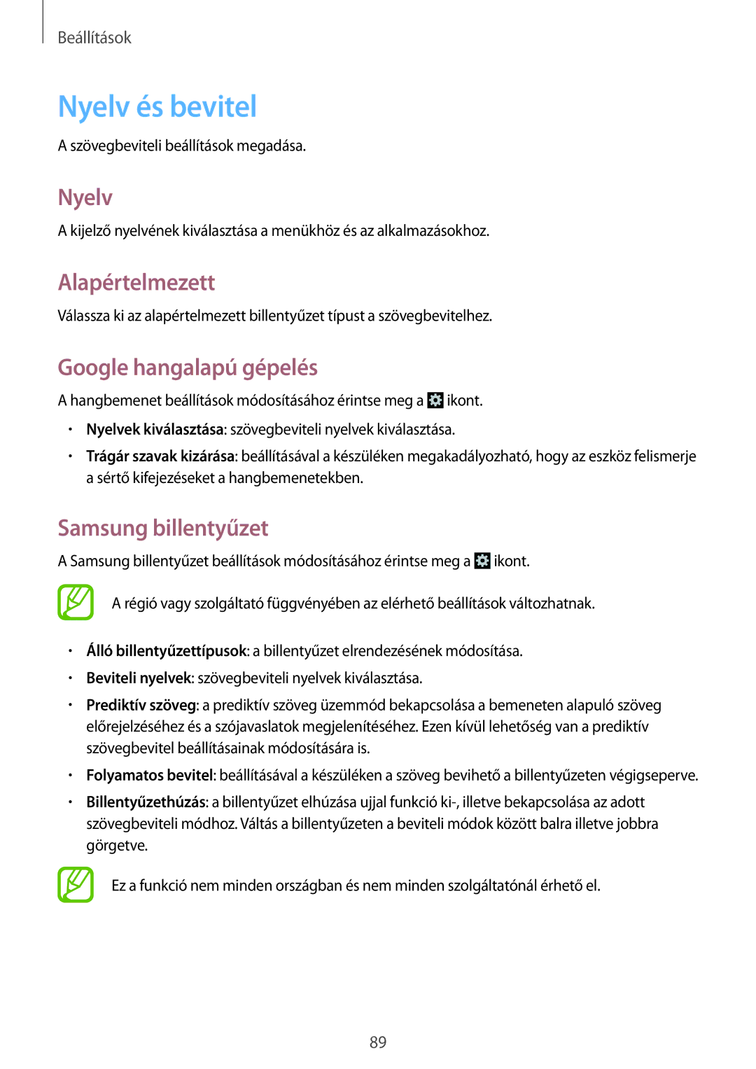 Samsung GT-S5310RWACOS, GT-S5310RWADBT Nyelv és bevitel, Alapértelmezett, Google hangalapú gépelés, Samsung billentyűzet 