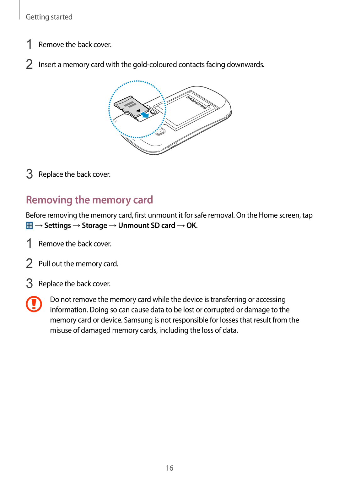 Samsung GT-S5312BKAXXV, GT-S5312MSAKSA, GT-S5312BKAKSA Removing the memory card, →Settings →Storage →Unmount SD card →OK 