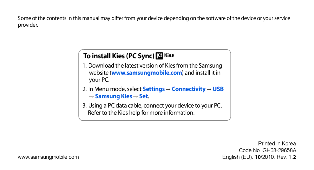 Samsung GT-S5330HKAERA, GT-S5330CWADBT, GT-S5330CWAVIA, GT-S5330HKADBT, GT-S5330HKAEPL, GT-S5330HKAVIA To install Kies PC Sync 