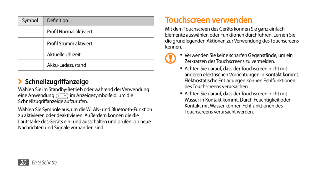 Samsung GT-S5330CWAVIA manual Touchscreen verwenden, ››Schnellzugriffanzeige, Symbol Definition Profil, Aktuelle Uhrzeit 