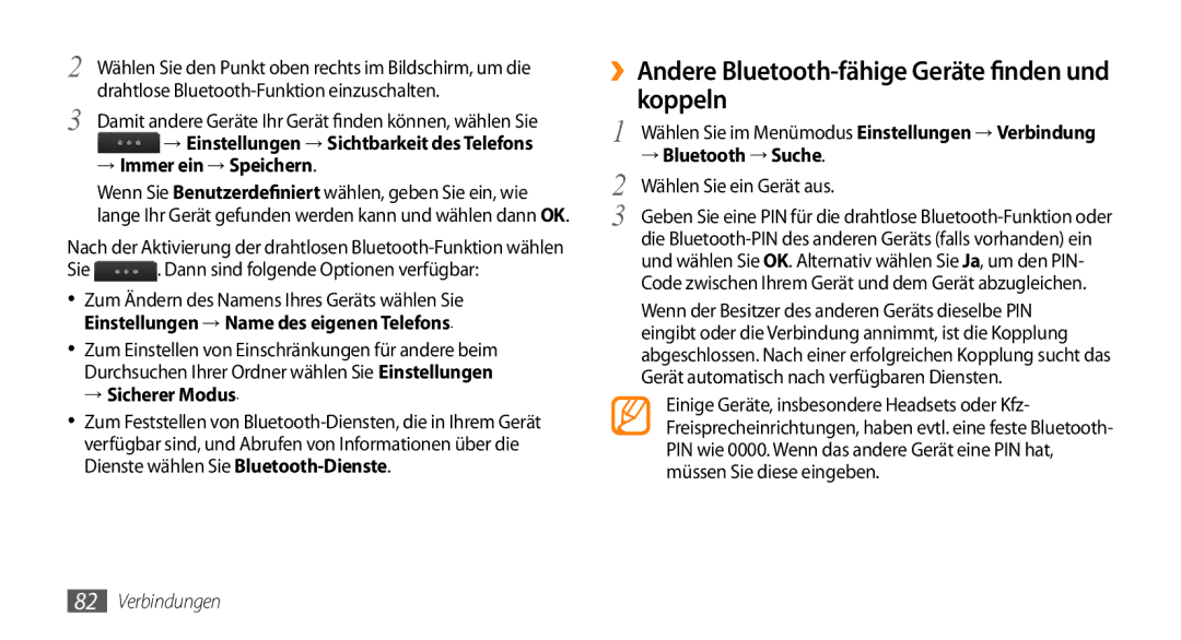 Samsung GT-S5330HKAEPL ››Andere Bluetooth-fähige Geräte finden und koppeln, → Immer ein → Speichern, → Sicherer Modus 