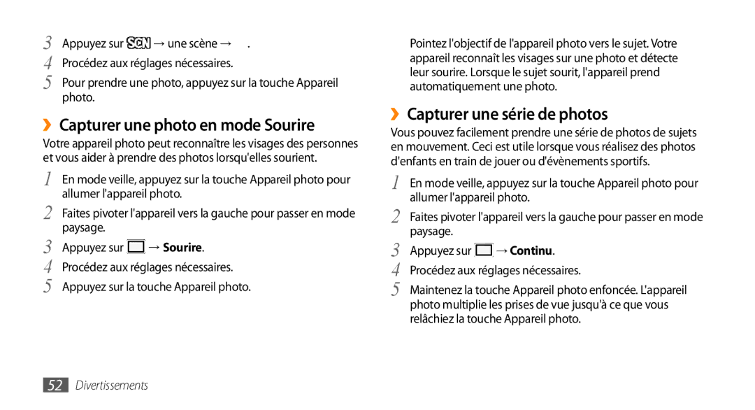 Samsung GT-S5330CWAXEF, GT-S5330FIAXEF ››Capturer une photo en mode Sourire, ››Capturer une série de photos, → Sourire 