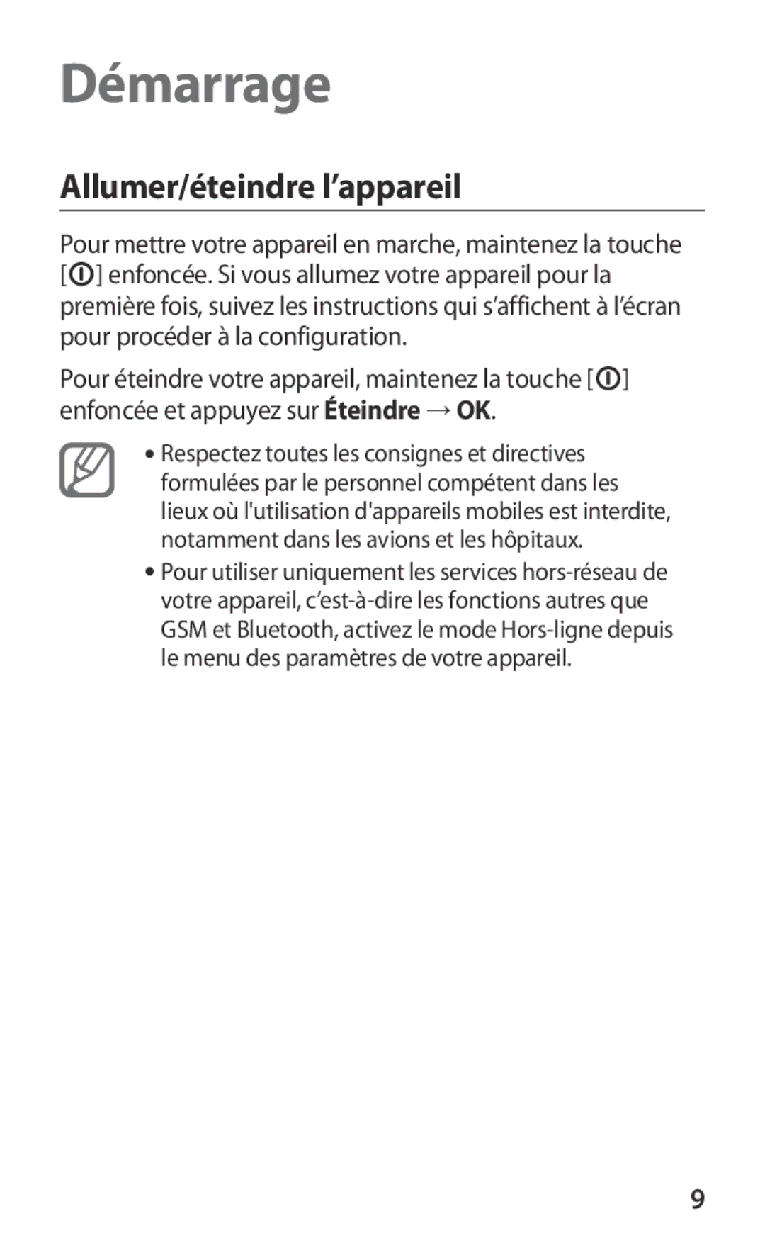 Samsung GT-S5360UWANRJ, GT-S5360MAAFRE, GT-S5360MAACAR, GT-S5360UWHXEF, GT-S5360OIAXEF Démarrage, Allumer/éteindre l’appareil 