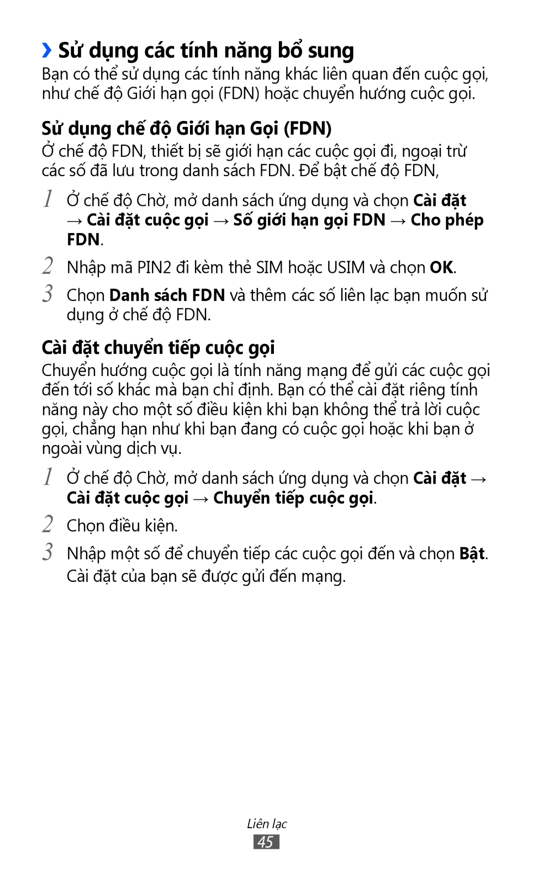 Samsung GT-S5360OIAXEV manual ››Sử dụng các tính năng bổ sung, → Cài đặt cuộc gọi → Số giới hạn gọi FDN → Cho phép 