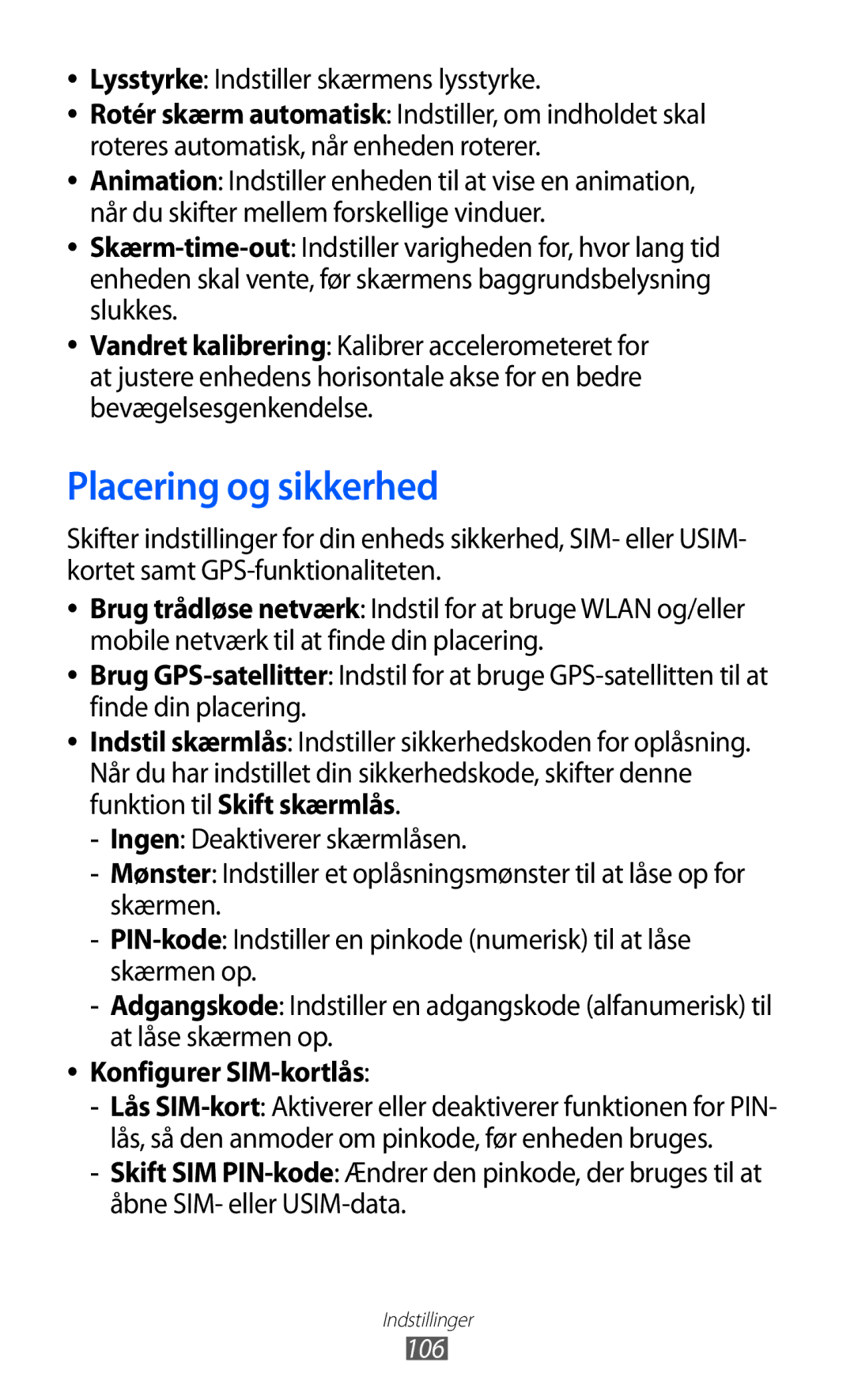 Samsung GT-S5360TKANEE manual Placering og sikkerhed, Lysstyrke Indstiller skærmens lysstyrke, Konfigurer SIM-kortlås, 106 