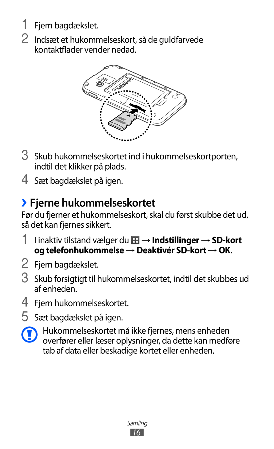 Samsung GT-S5360TKANEE, GT-S5360OIANEE, GT-S5360ISANEE, GT-S5360UWANEE, GT-S5360MAANEE manual ››Fjerne hukommelseskortet 