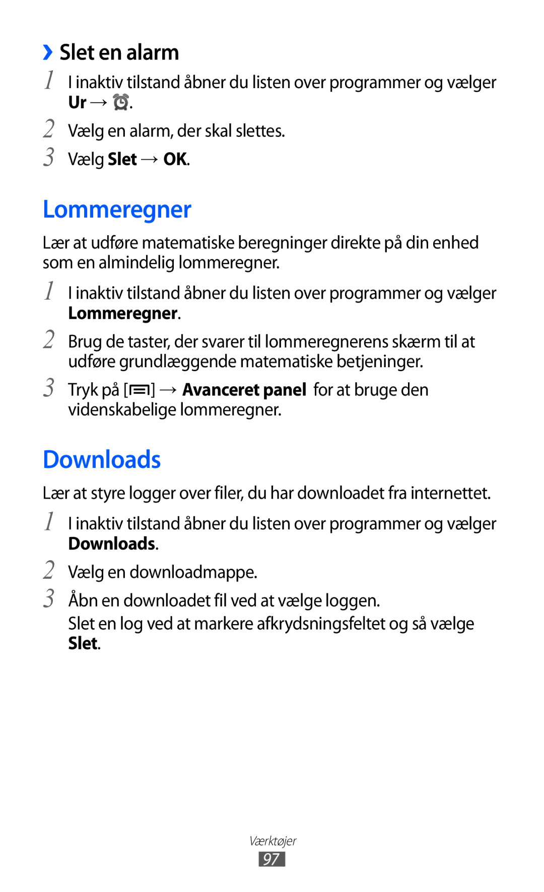 Samsung GT-S5360ISANEE, GT-S5360OIANEE, GT-S5360TKANEE manual Lommeregner, Downloads, ››Slet en alarm, Vælg Slet → OK 