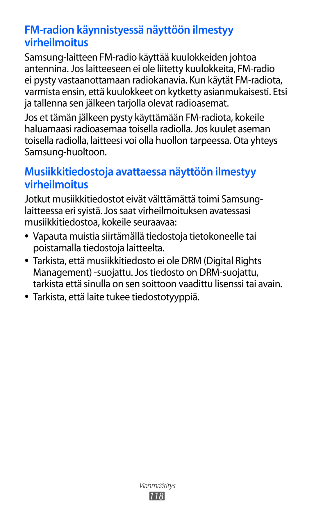 Samsung GT-S5360UWANEE FM-radion käynnistyessä näyttöön ilmestyy virheilmoitus, Tarkista, että laite tukee tiedostotyyppiä 