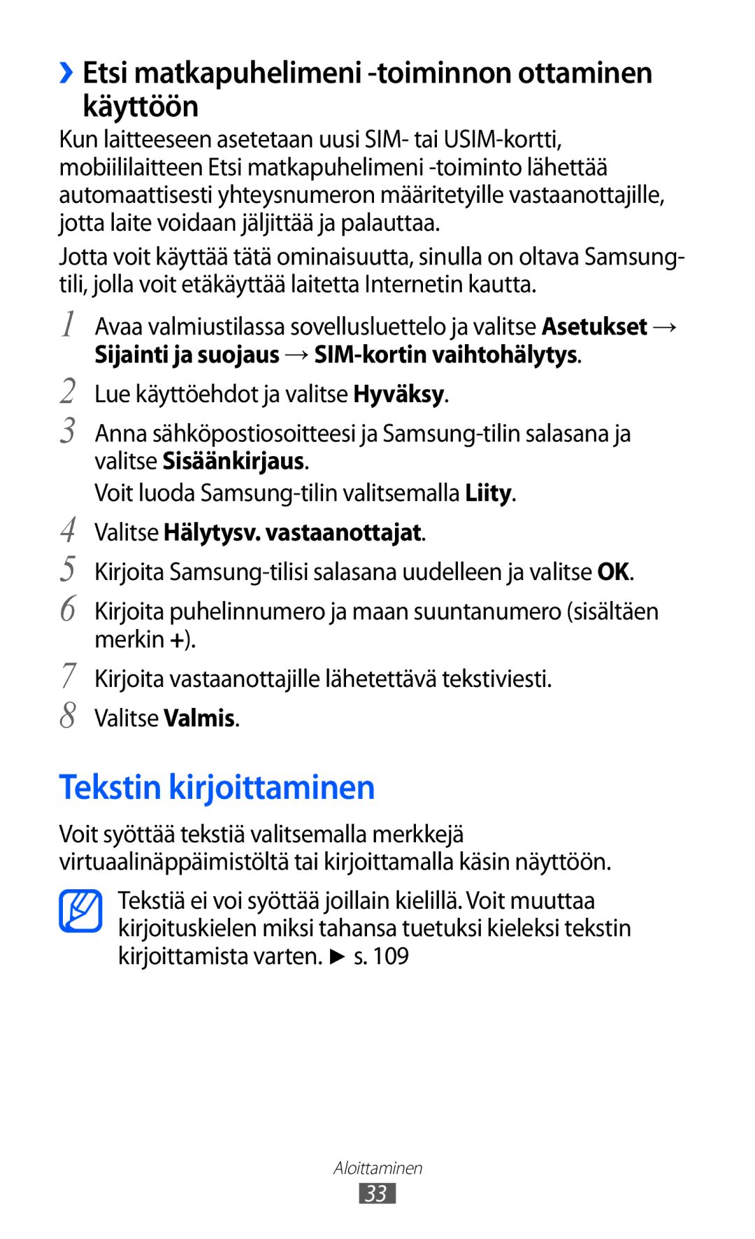 Samsung GT-S5360UWANEE, GT-S5360OIANEE manual Tekstin kirjoittaminen, ››Etsi matkapuhelimeni -toiminnon ottaminen käyttöön 