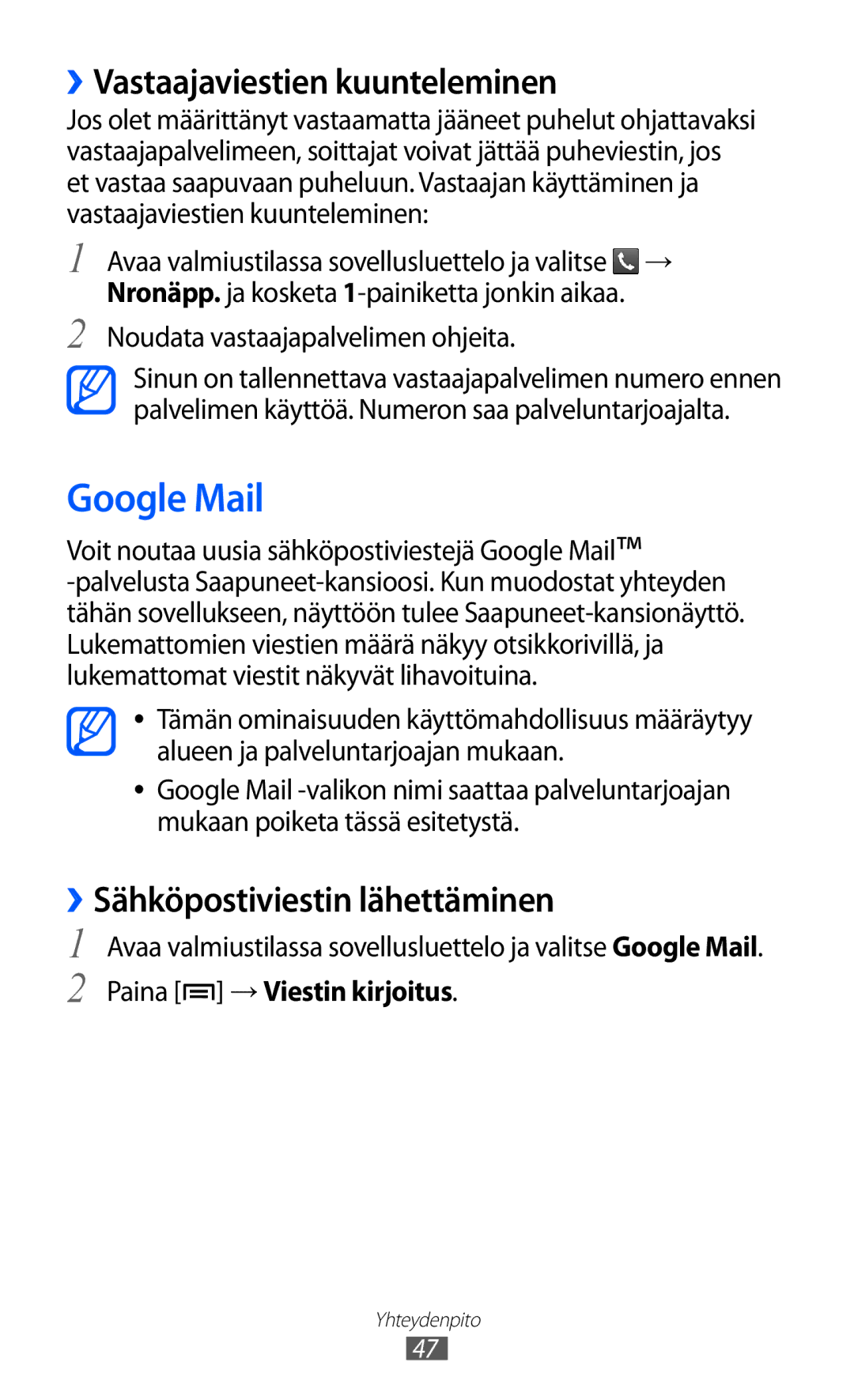 Samsung GT-S5360ISANEE, GT-S5360OIANEE manual Google Mail, ››Vastaajaviestien kuunteleminen, Sähköpostiviestin lähettäminen 