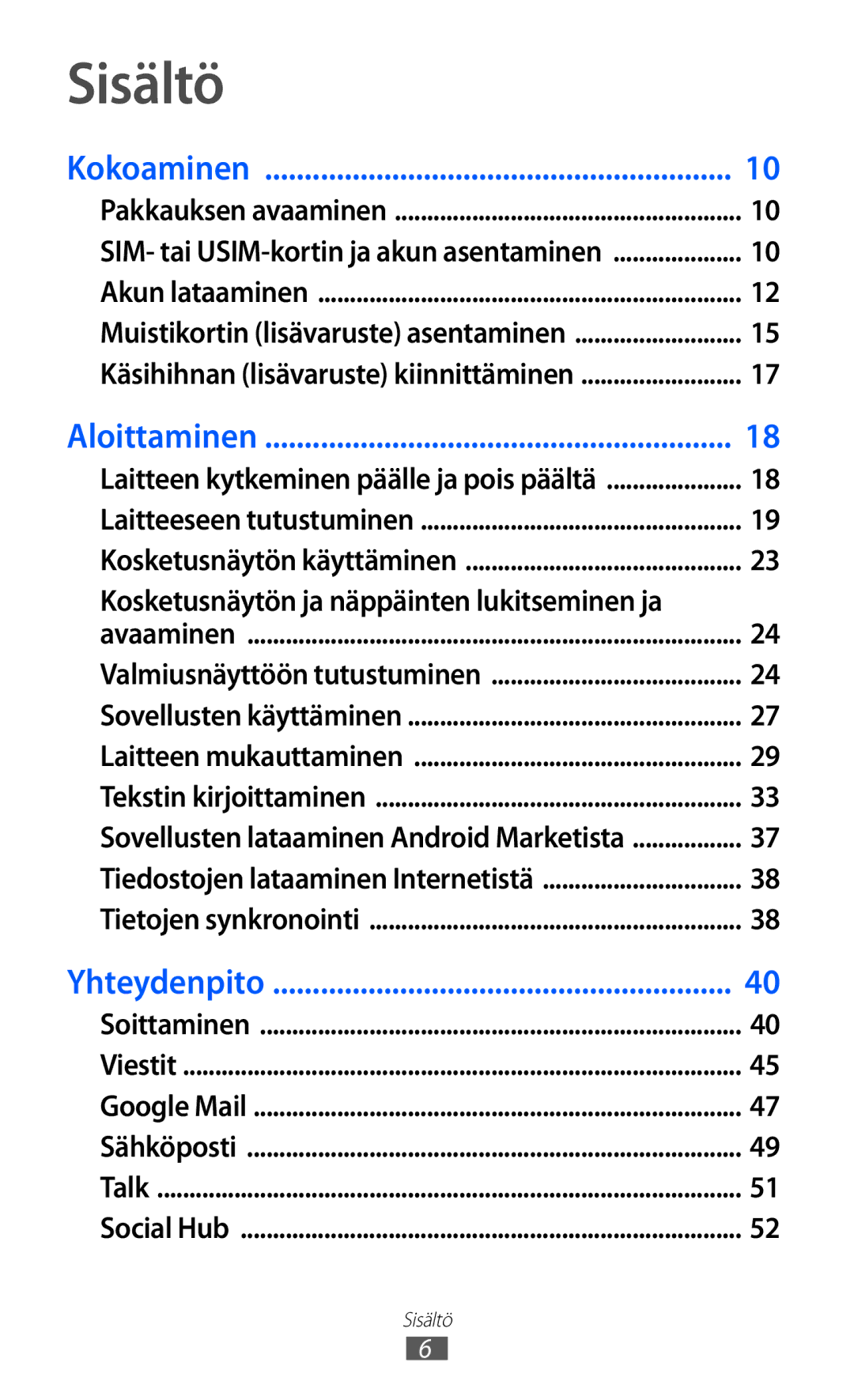 Samsung GT-S5360TKANEE, GT-S5360OIANEE, GT-S5360ISANEE, GT-S5360UWANEE Sisältö, Kosketusnäytön ja näppäinten lukitseminen ja 