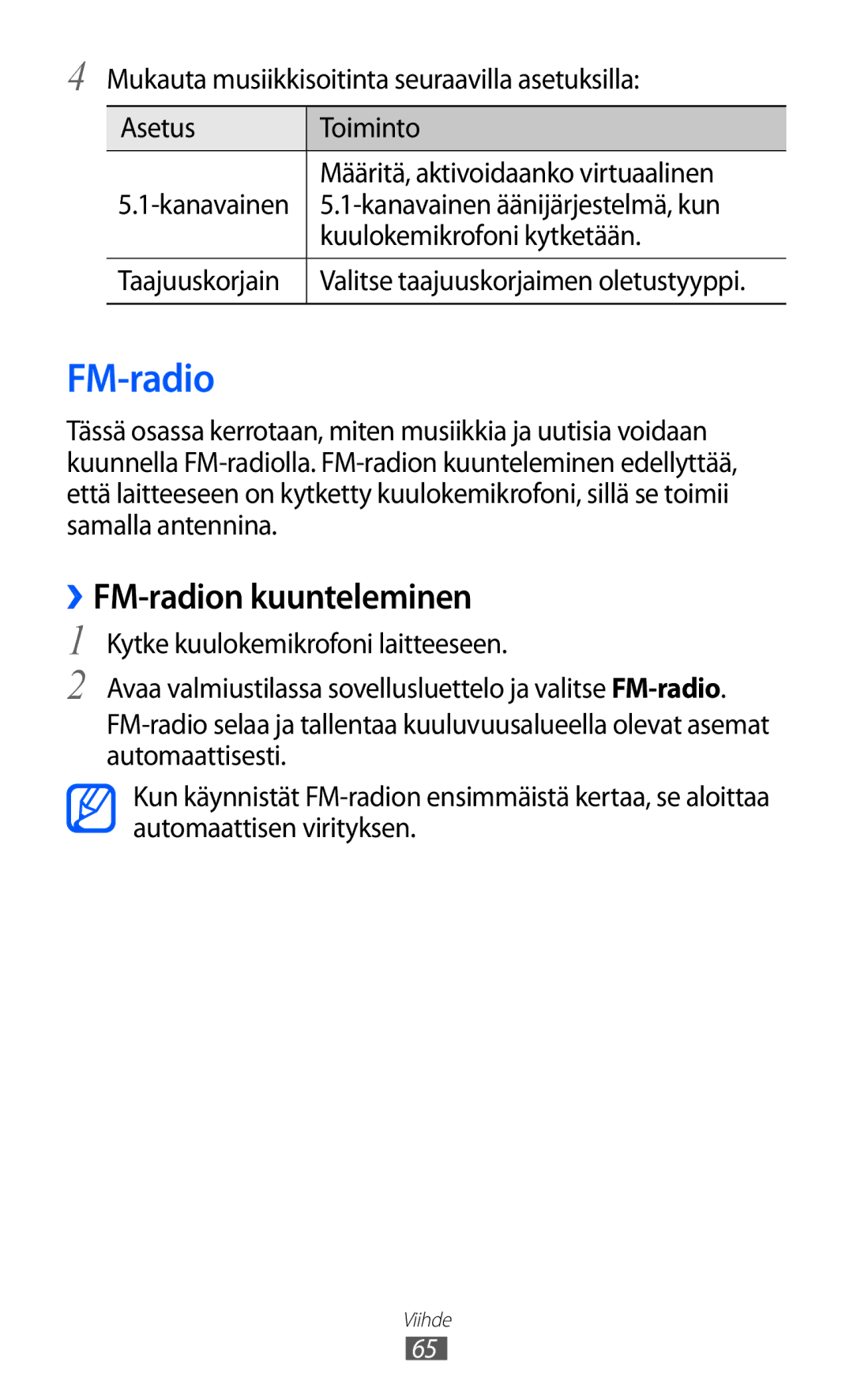 Samsung GT-S5360OIANEE manual ››FM-radion kuunteleminen, Kanavainen äänijärjestelmä, kun, Kuulokemikrofoni kytketään 