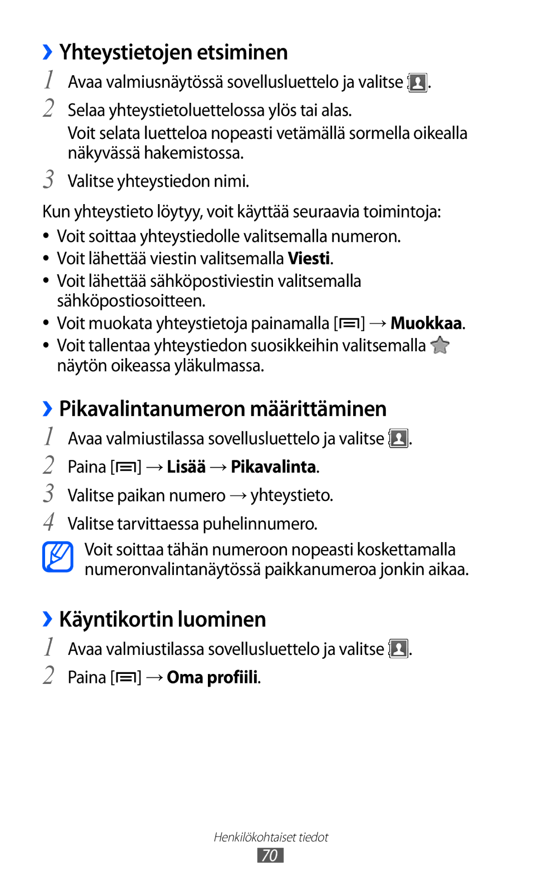 Samsung GT-S5360OIANEE manual Yhteystietojen etsiminen, ››Pikavalintanumeron määrittäminen, ››Käyntikortin luominen 