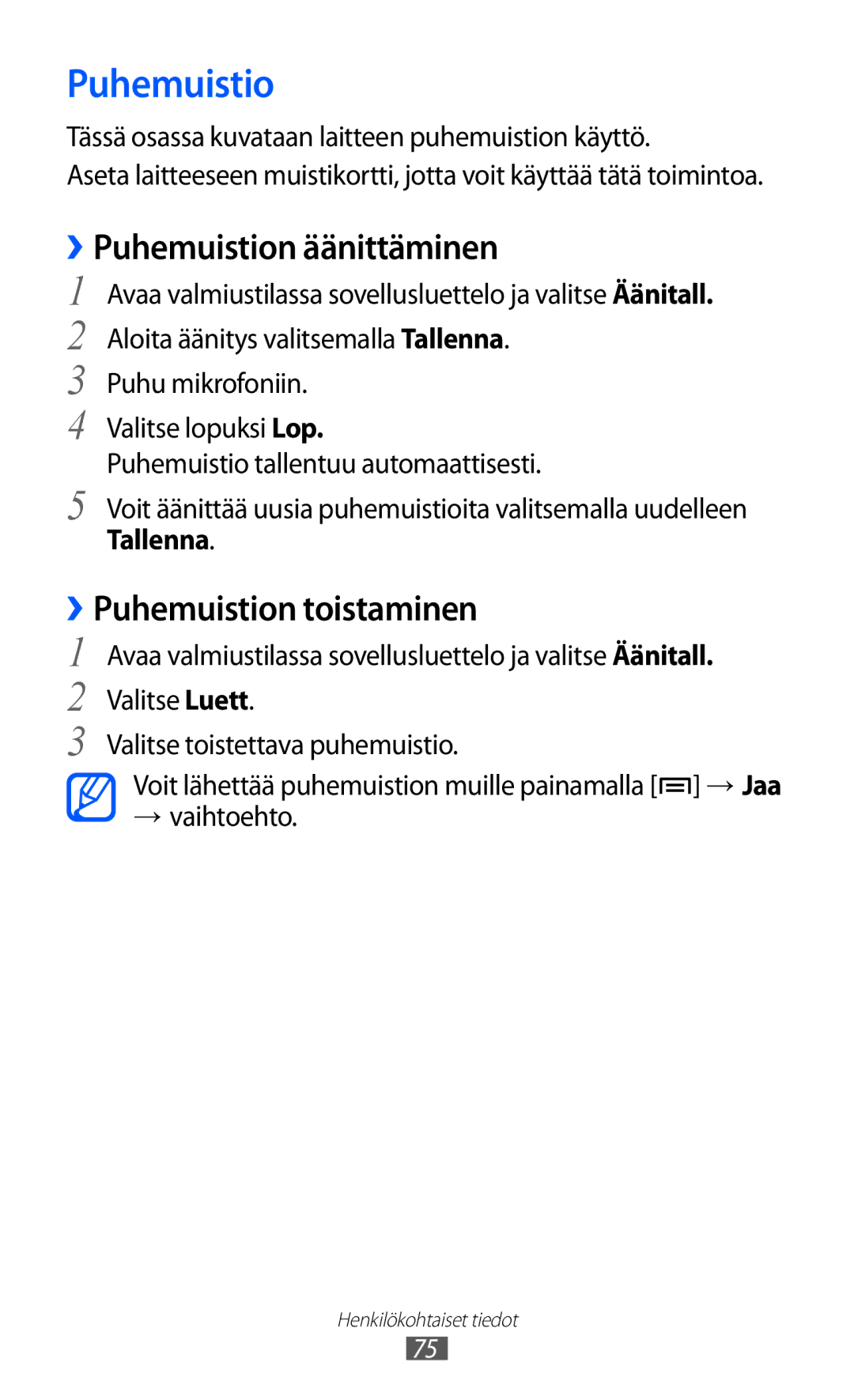 Samsung GT-S5360OIANEE, GT-S5360TKANEE manual ››Puhemuistion äänittäminen, ››Puhemuistion toistaminen, Tallenna 