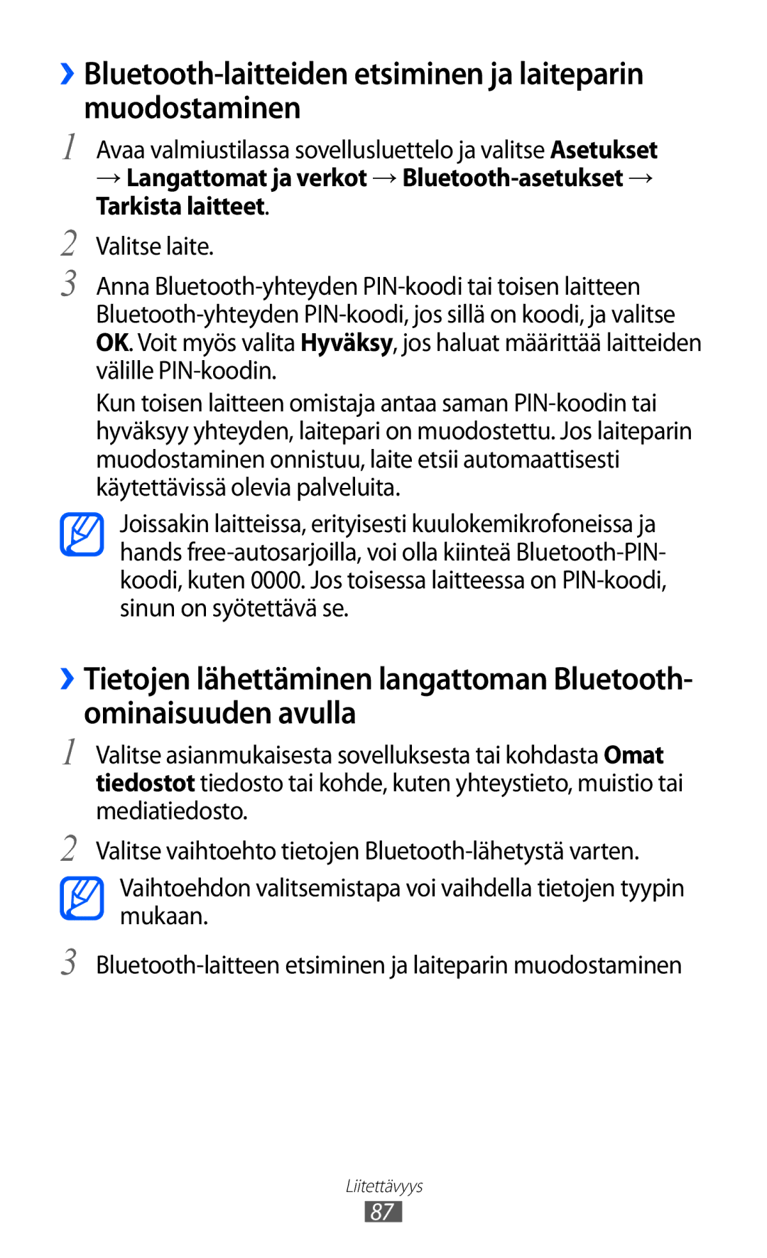 Samsung GT-S5360ISANEE, GT-S5360OIANEE, GT-S5360TKANEE manual ››Bluetooth-laitteiden etsiminen ja laiteparin muodostaminen 