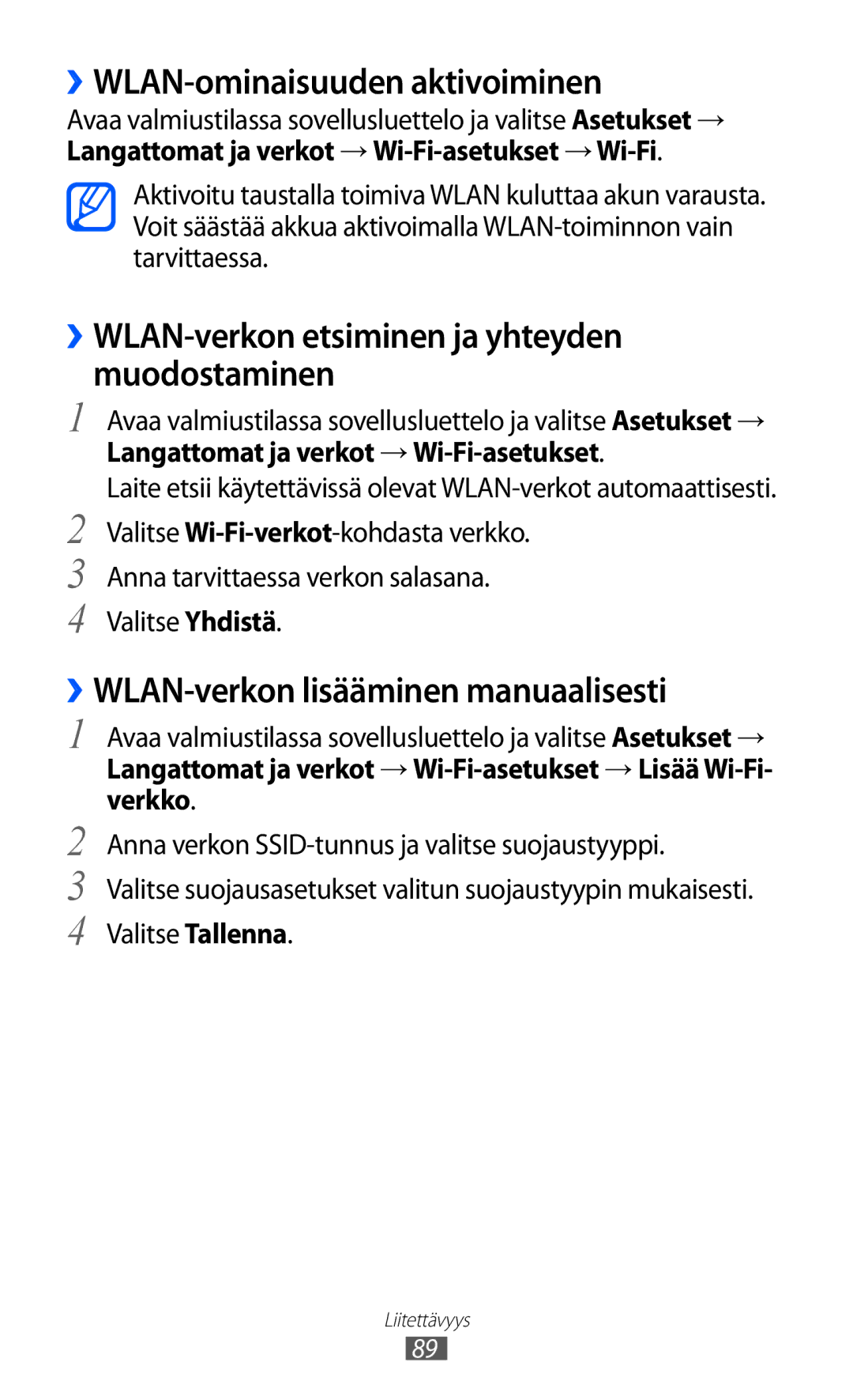 Samsung GT-S5360MAANEE, GT-S5360OIANEE ››WLAN-ominaisuuden aktivoiminen, ››WLAN-verkon etsiminen ja yhteyden muodostaminen 