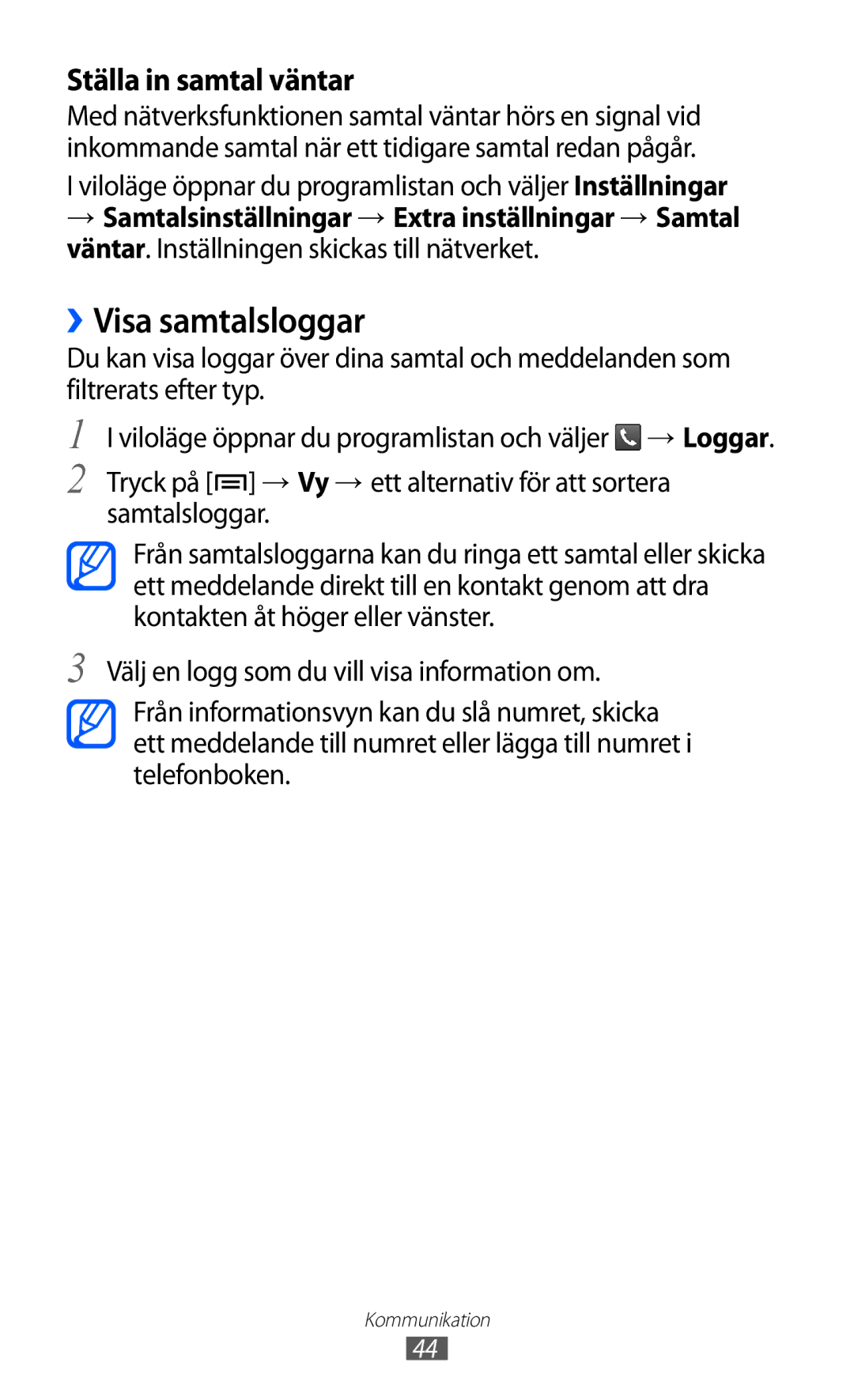 Samsung GT-S5360MAANEE, GT-S5360OIANEE, GT-S5360TKANEE, GT-S5360ISANEE manual ››Visa samtalsloggar, Ställa in samtal väntar 