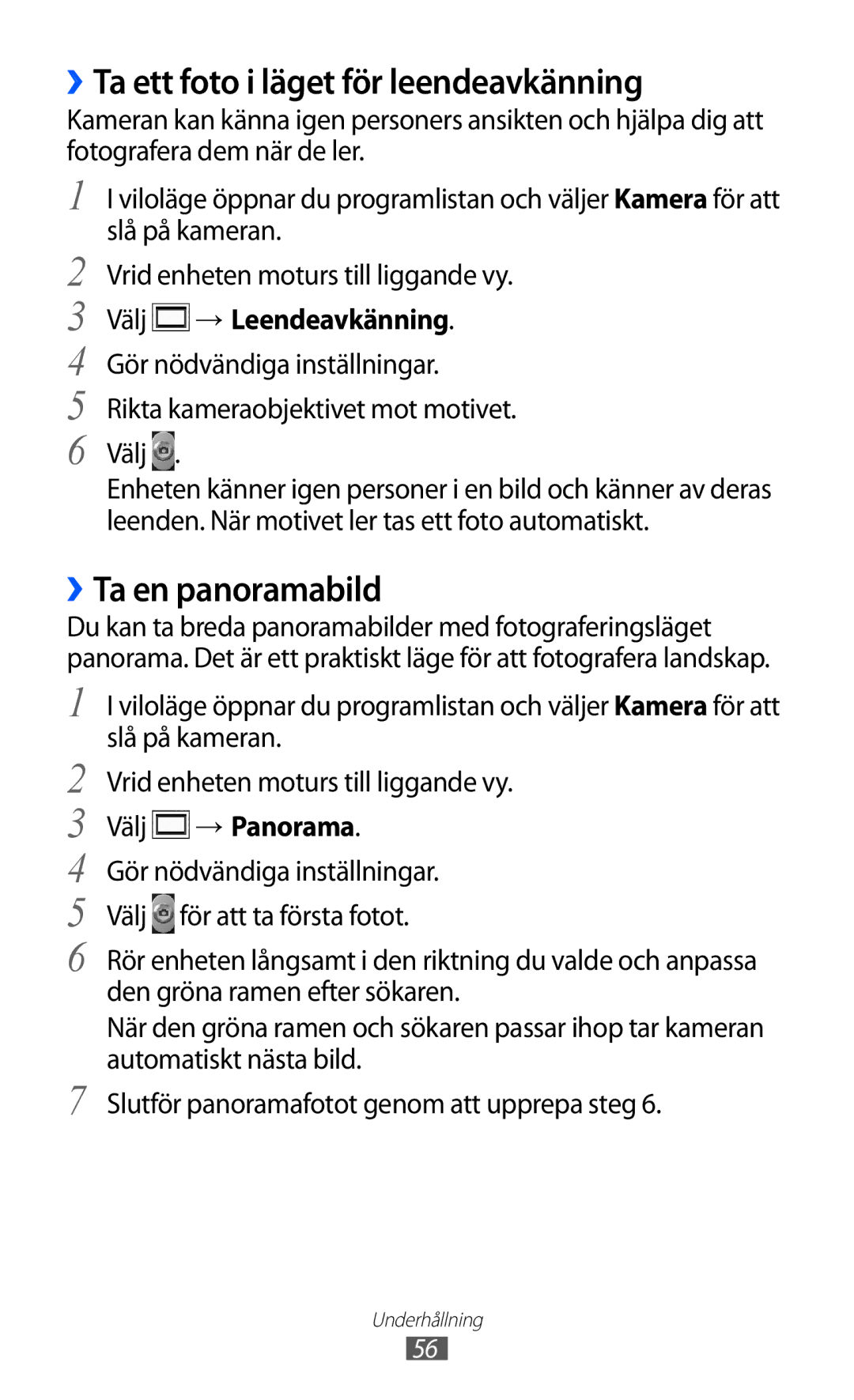 Samsung GT-S5360TKANEE manual ››Ta ett foto i läget för leendeavkänning, ››Ta en panoramabild, Välj → Leendeavkänning 