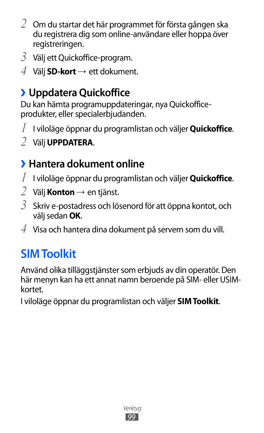 Samsung GT-S5360MAANEE, GT-S5360OIANEE SIM Toolkit, ››Uppdatera Quickoffice, ››Hantera dokument online, Välj Uppdatera 