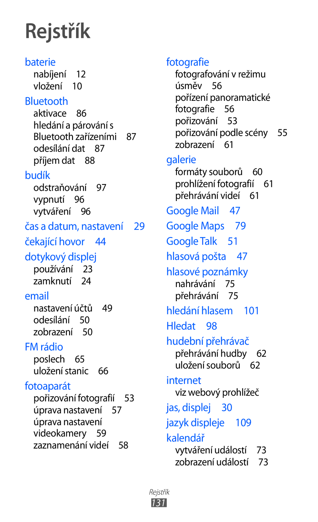 Samsung GT2S5360TKAXSK Rejstřík, Odstraňování 97 vypnutí 96 vytváření , Nastavení účtů 49 odesílání 50 zobrazení , 131 