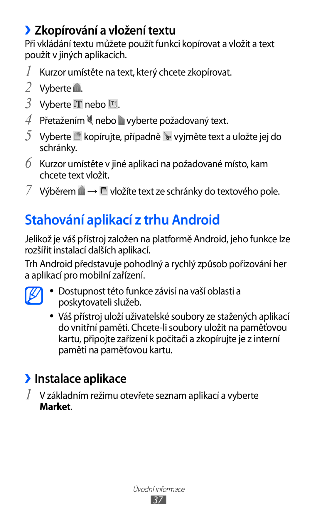 Samsung GT-S5360UWAXEZ Stahování aplikací z trhu Android, ››Zkopírování a vložení textu, ››Instalace aplikace, Market 